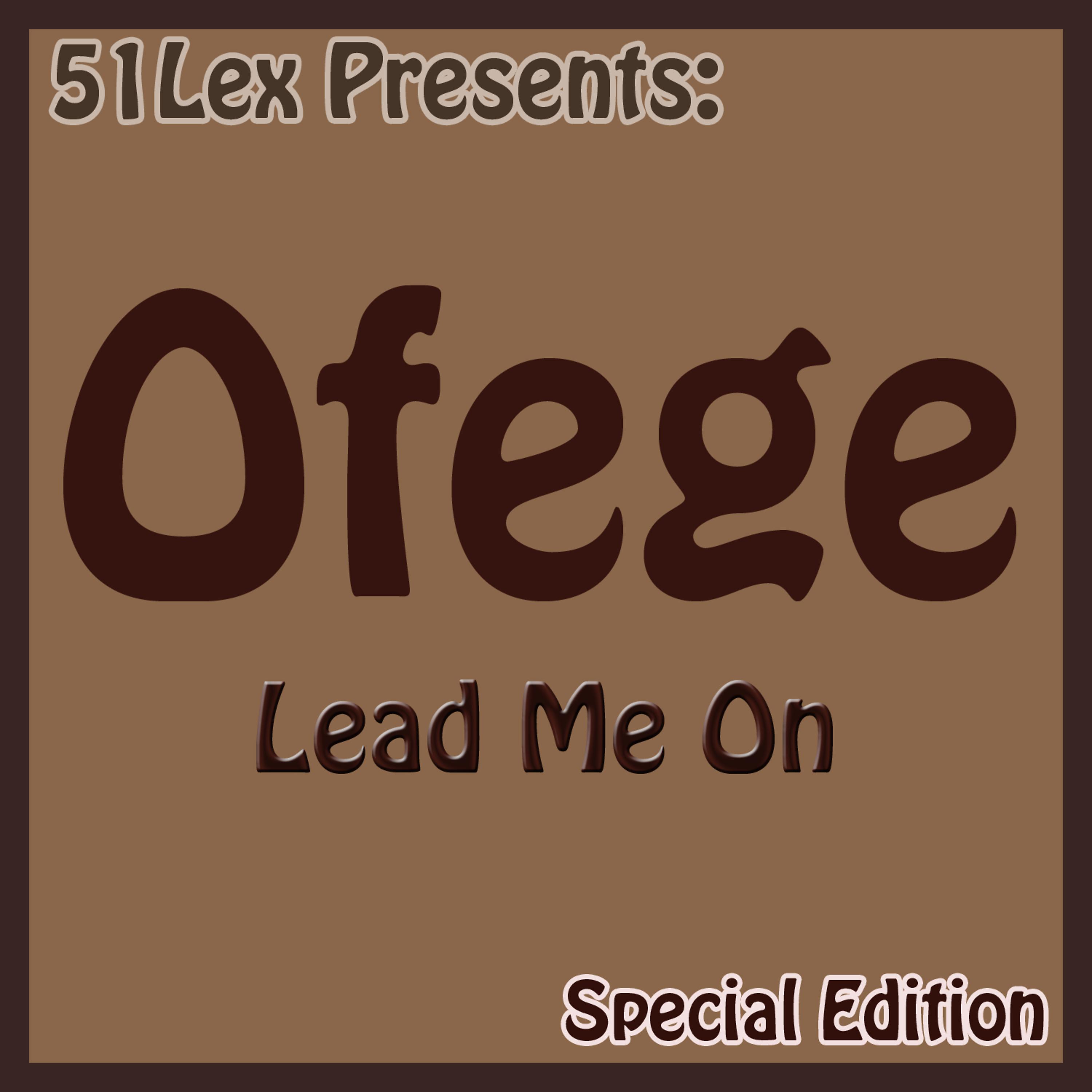 Постер альбома 51 Lex Presents: Lead Me On (Special Edition)