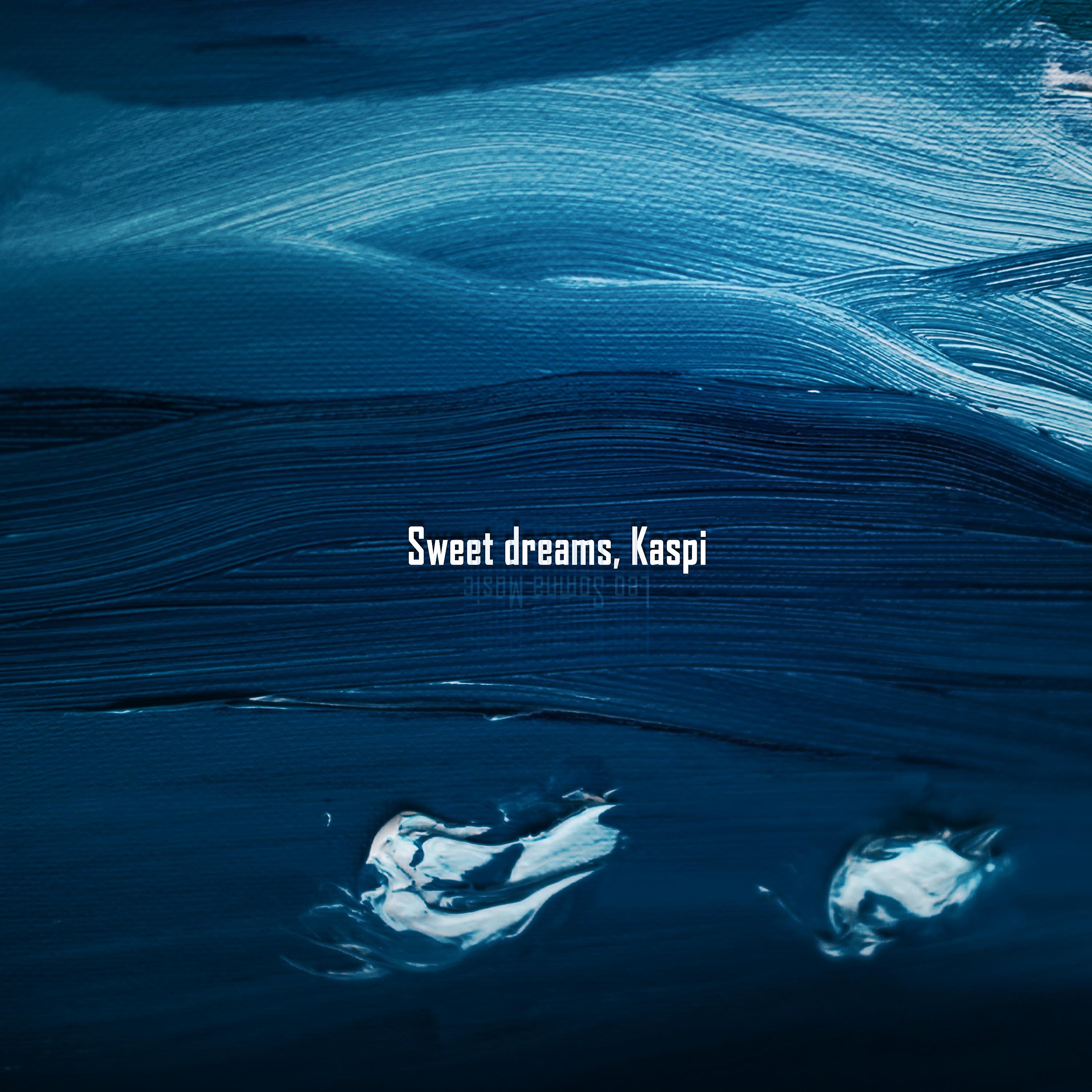 Постер альбома Sweet Dreams, Kaspi