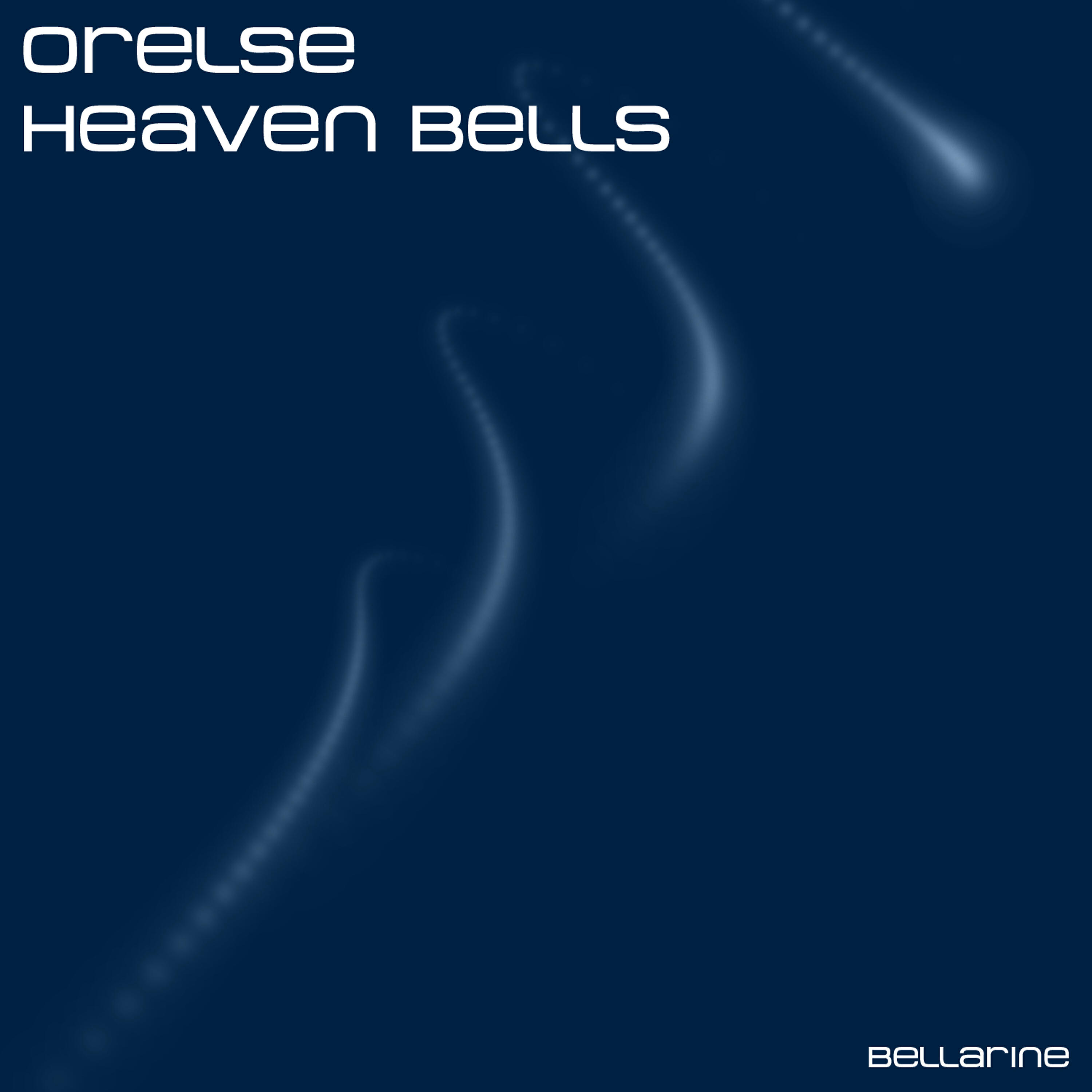 Orelse - Heaven Bells (Original)