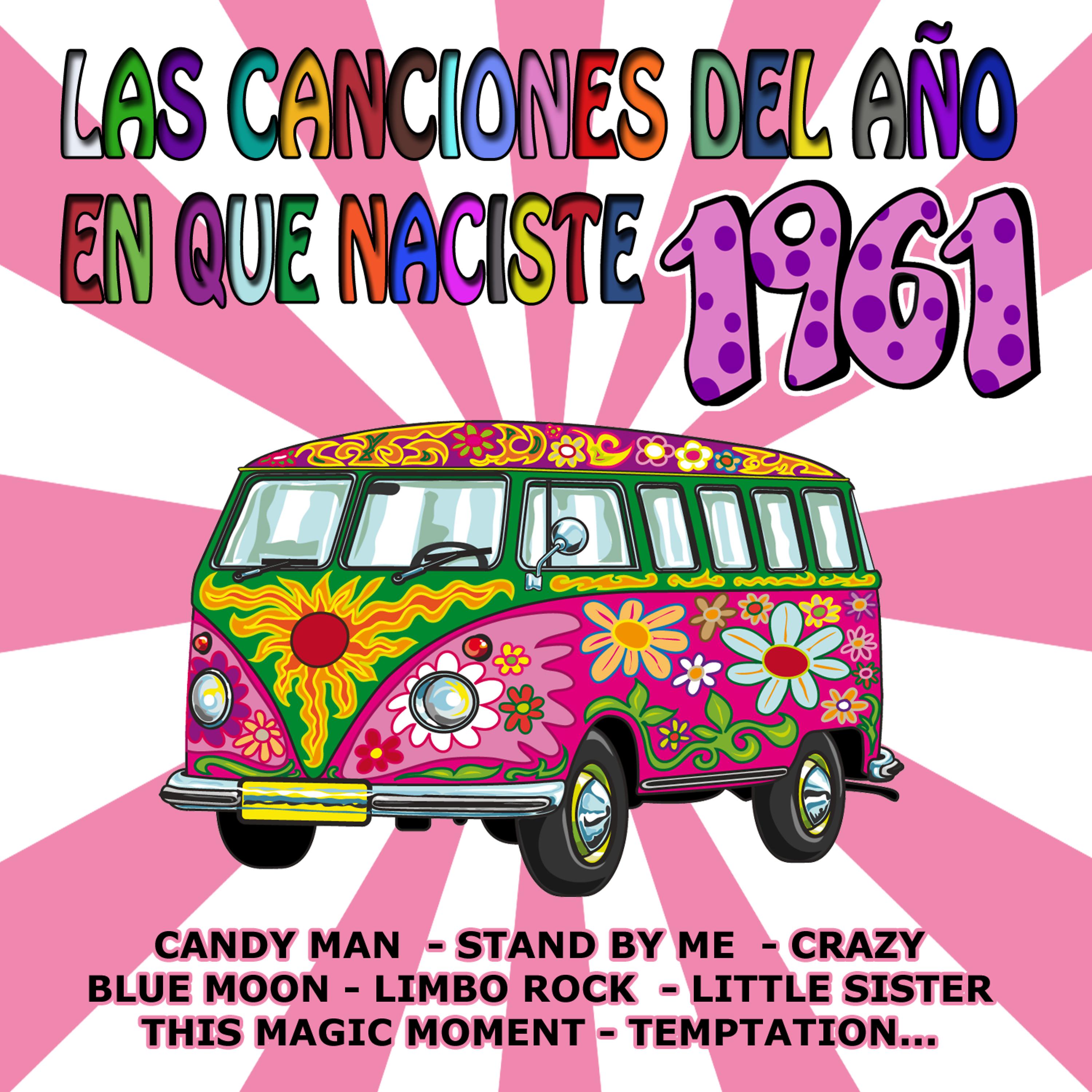 Постер альбома Las Canciones Del Año En Que Naciste 1961