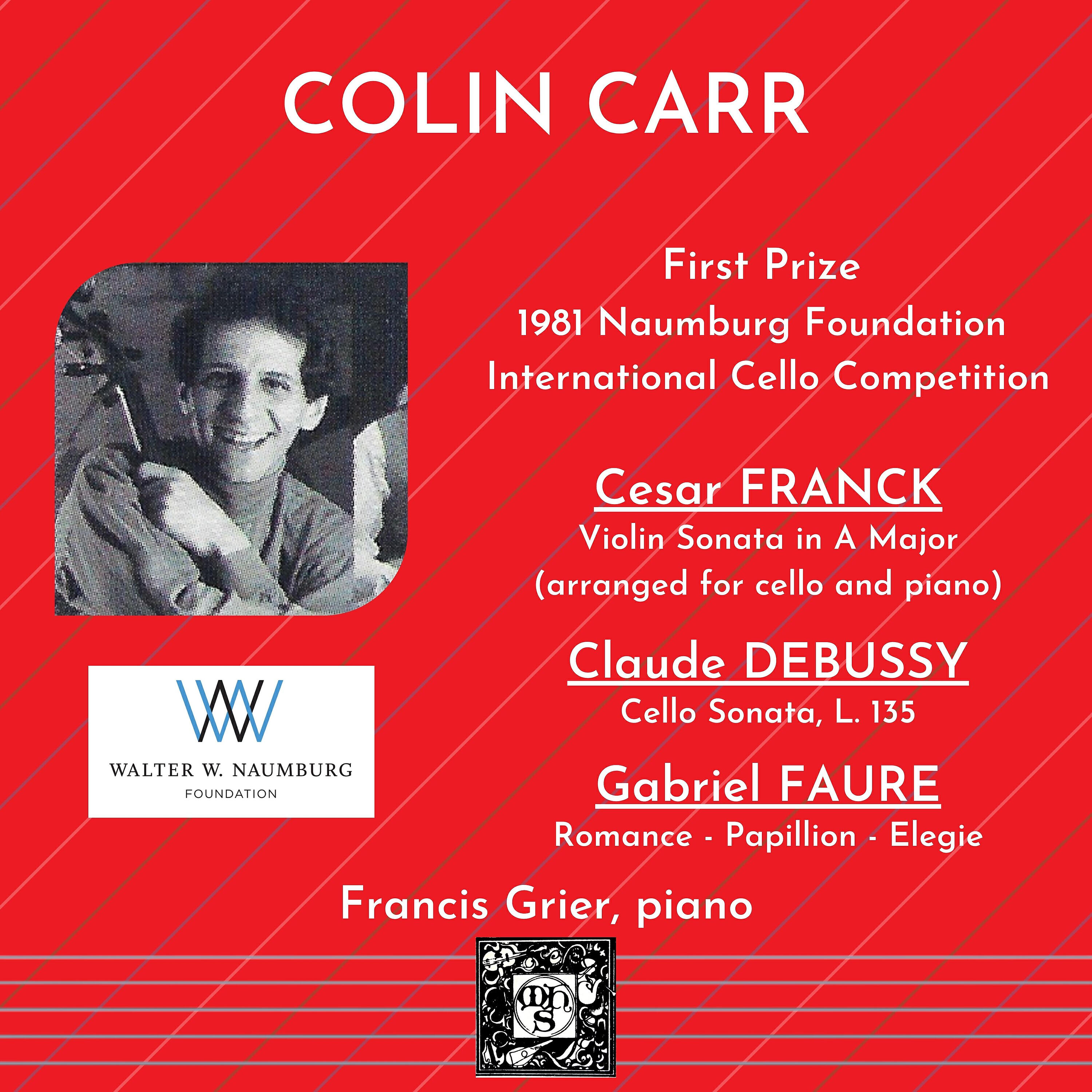 Colin Carr - Cello Sonata, L. 135: I. Allegretto poco mosso