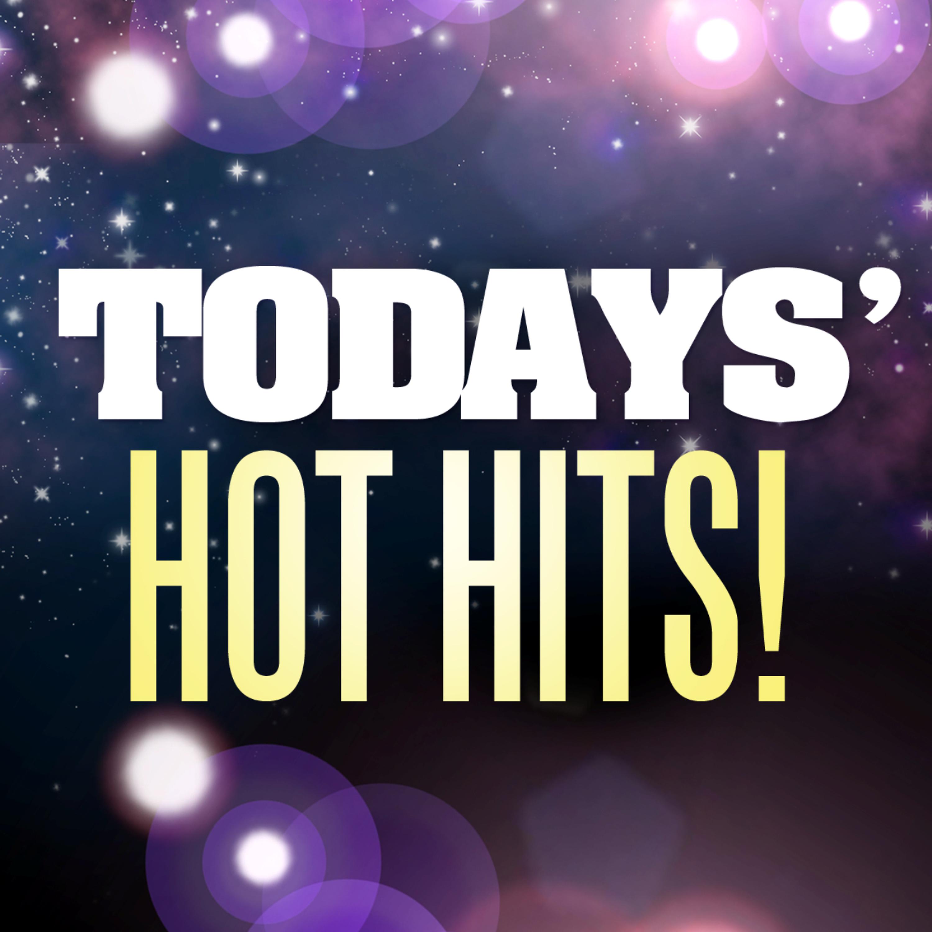 Постер альбома Today's Hot Hits (Instrumentals)!