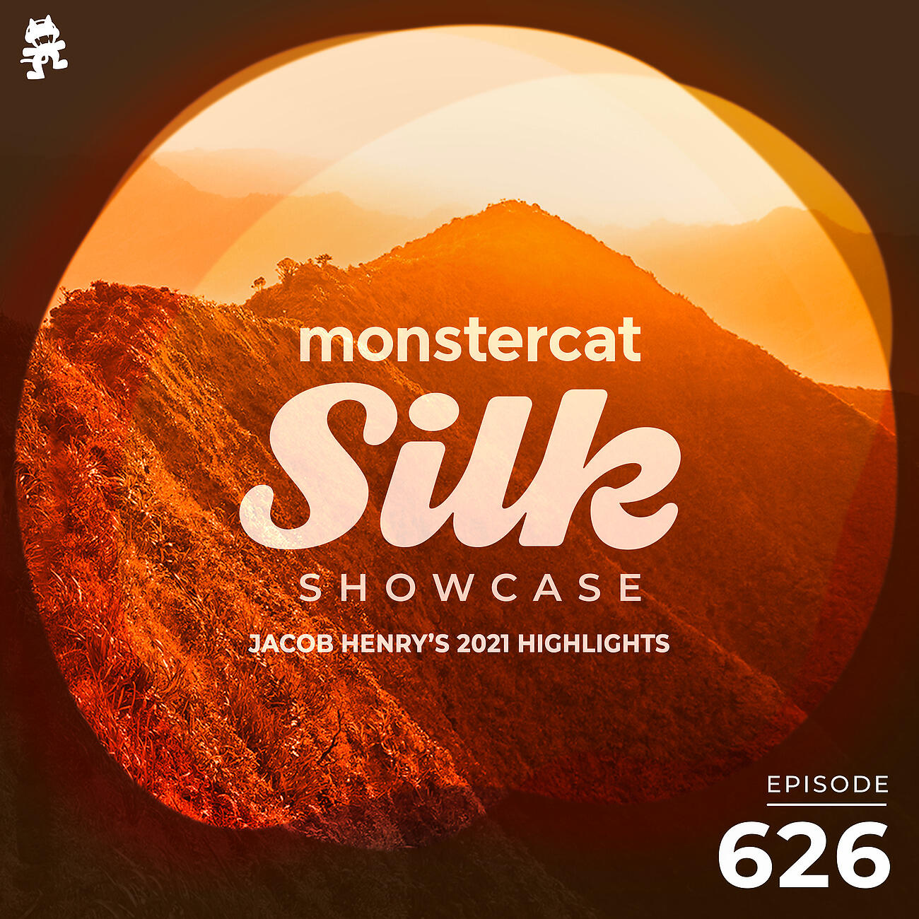 Monstercat Silk Showcase - Monstercat Silk Showcase 626 (Jacob Henry's 2021 Highlights)