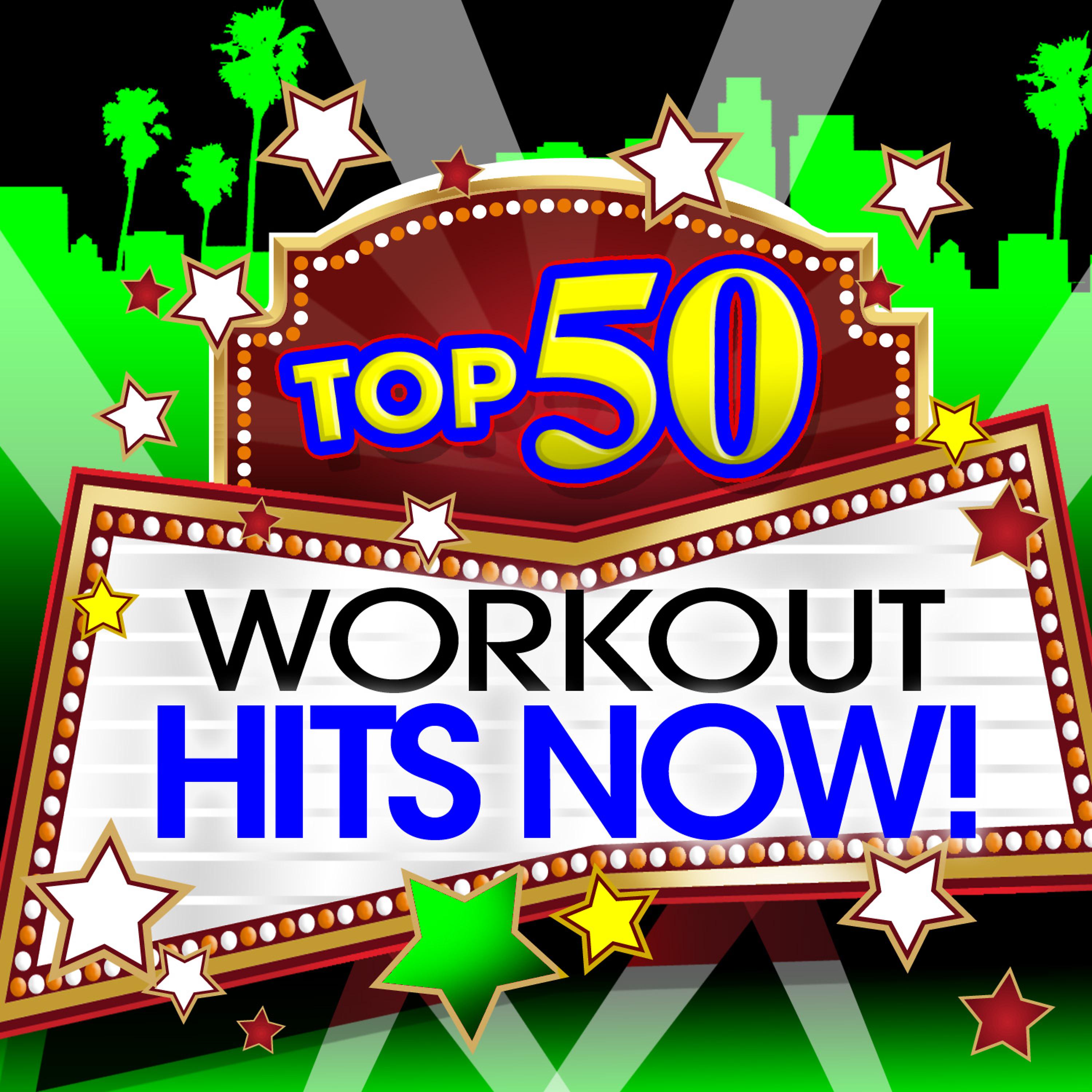 Постер альбома Top 50 Blockbuster Workout Hits Now!