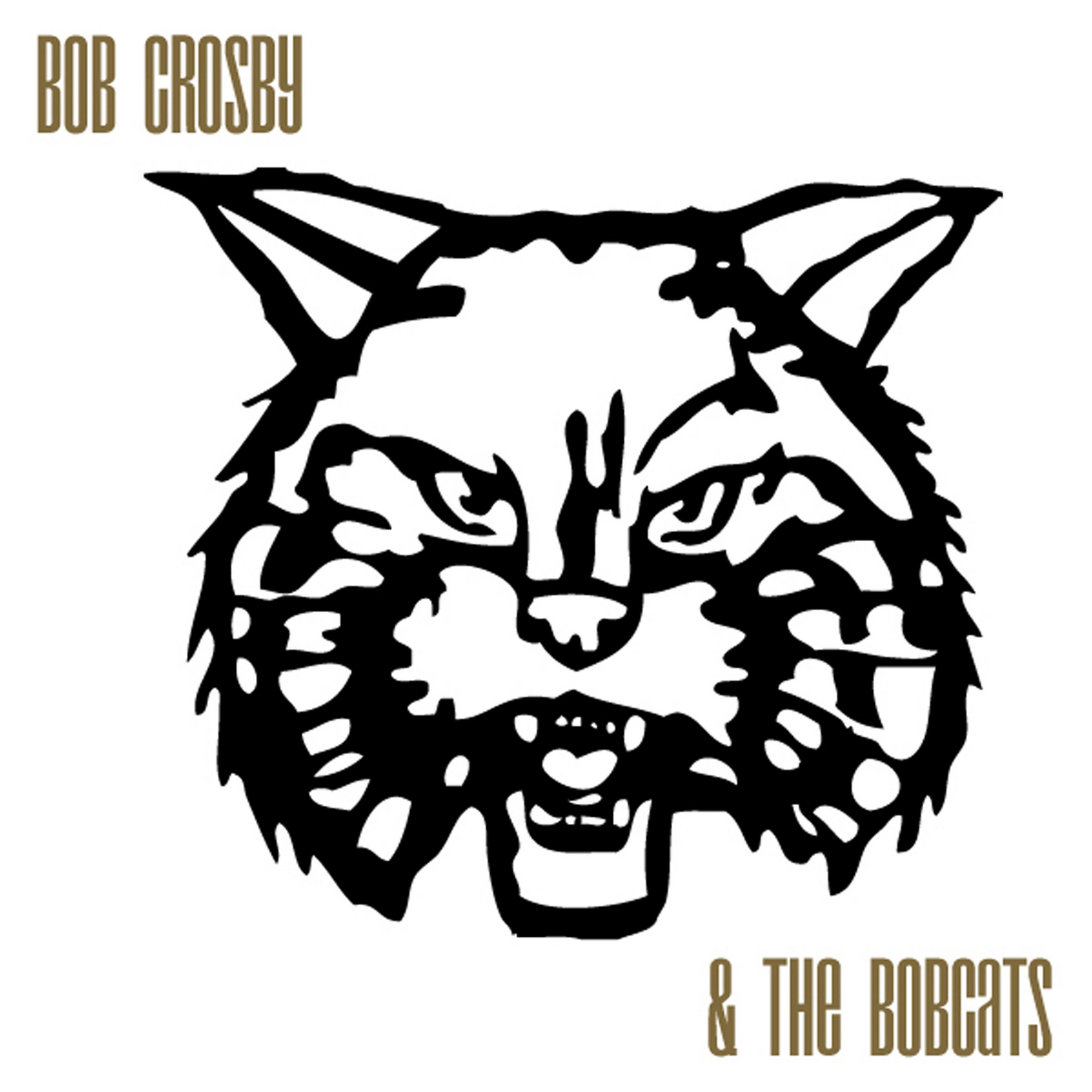 Постер альбома Bob Crosby & The Bobcats