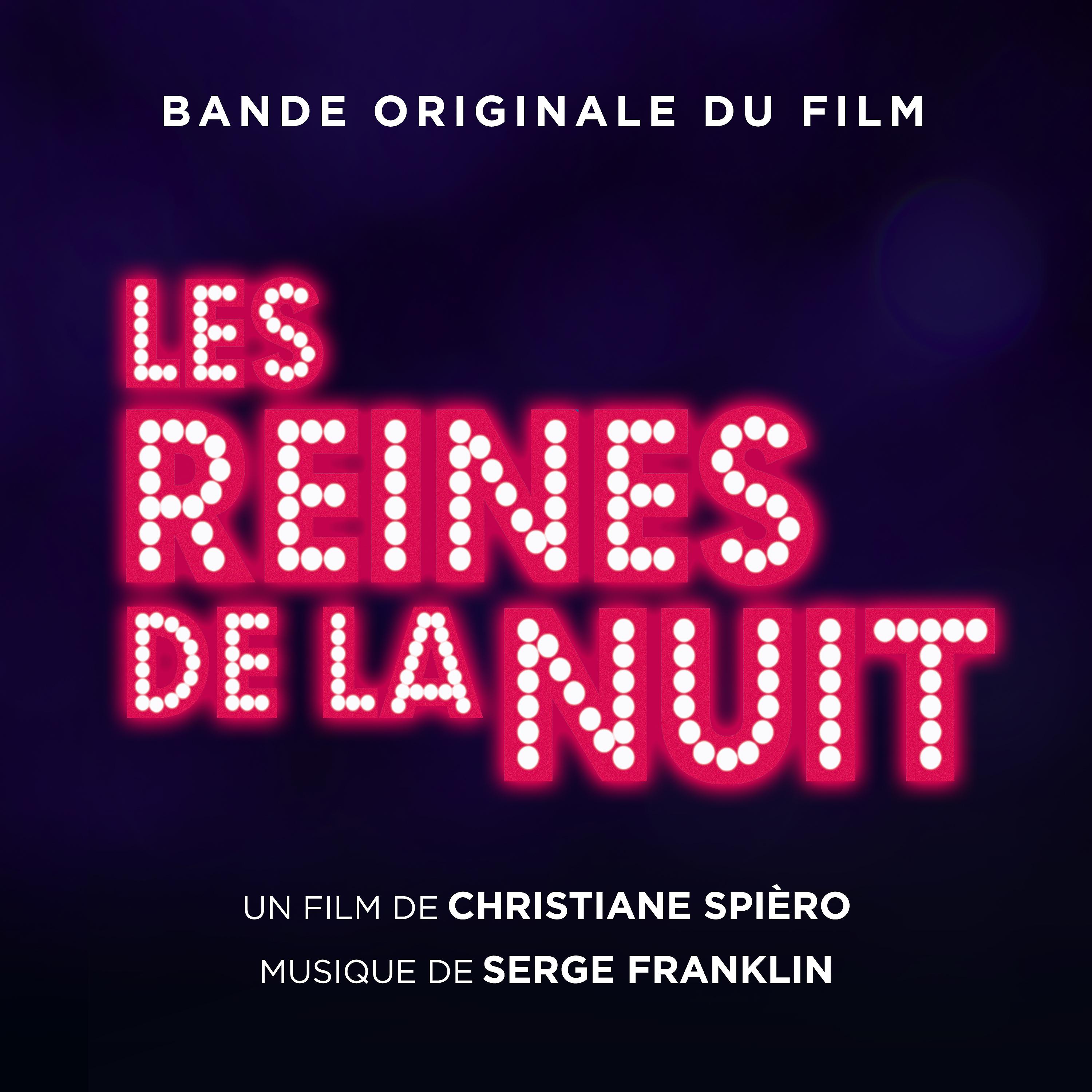 Постер альбома Les reines de la nuit (Bande originale du film)