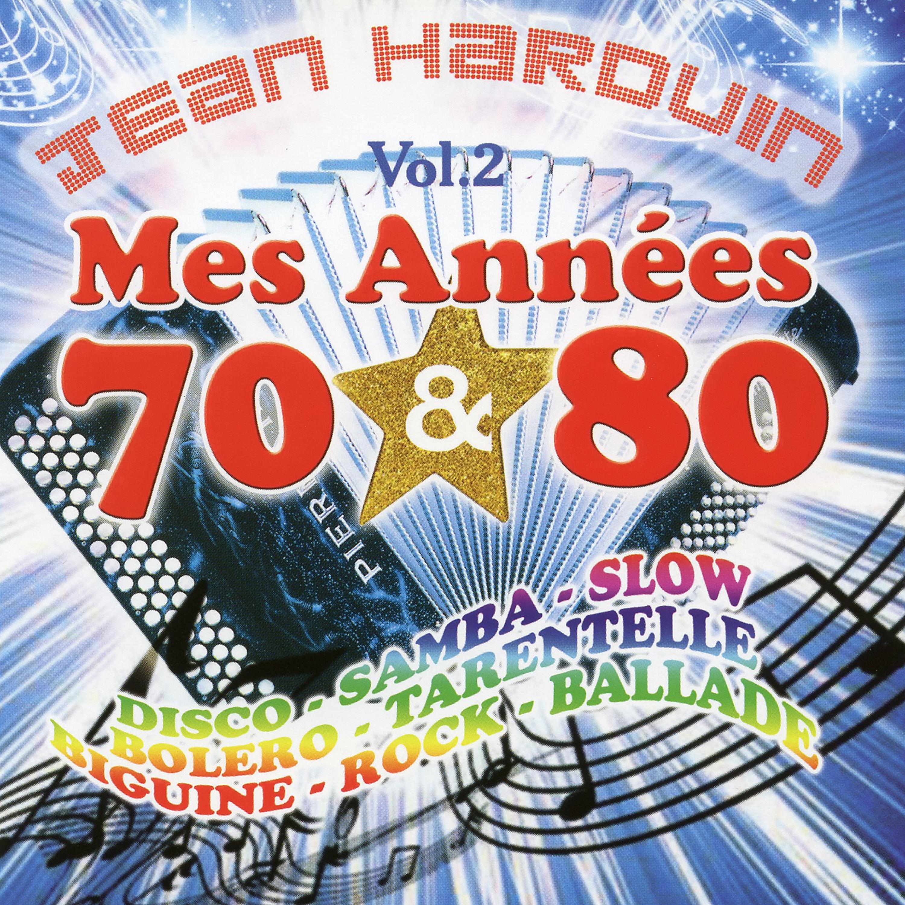 Постер альбома Mes Années 70 Et 80 Vol. 2