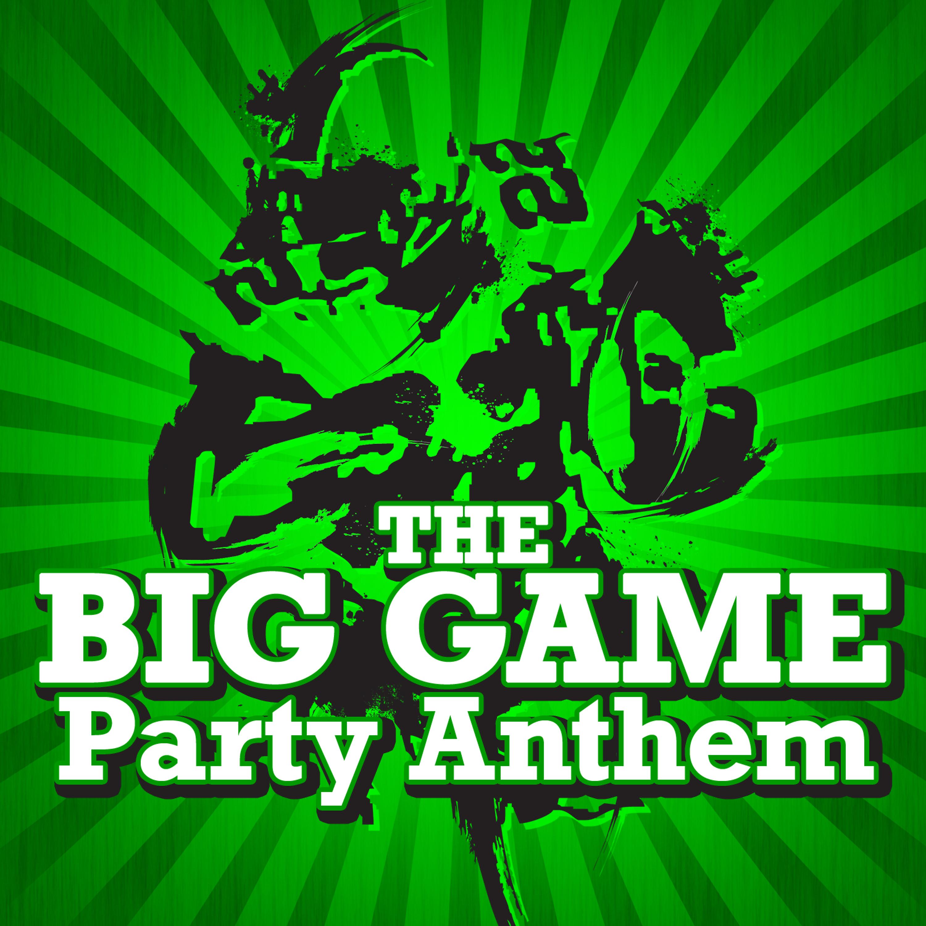 Постер альбома The Big Game Party Anthem