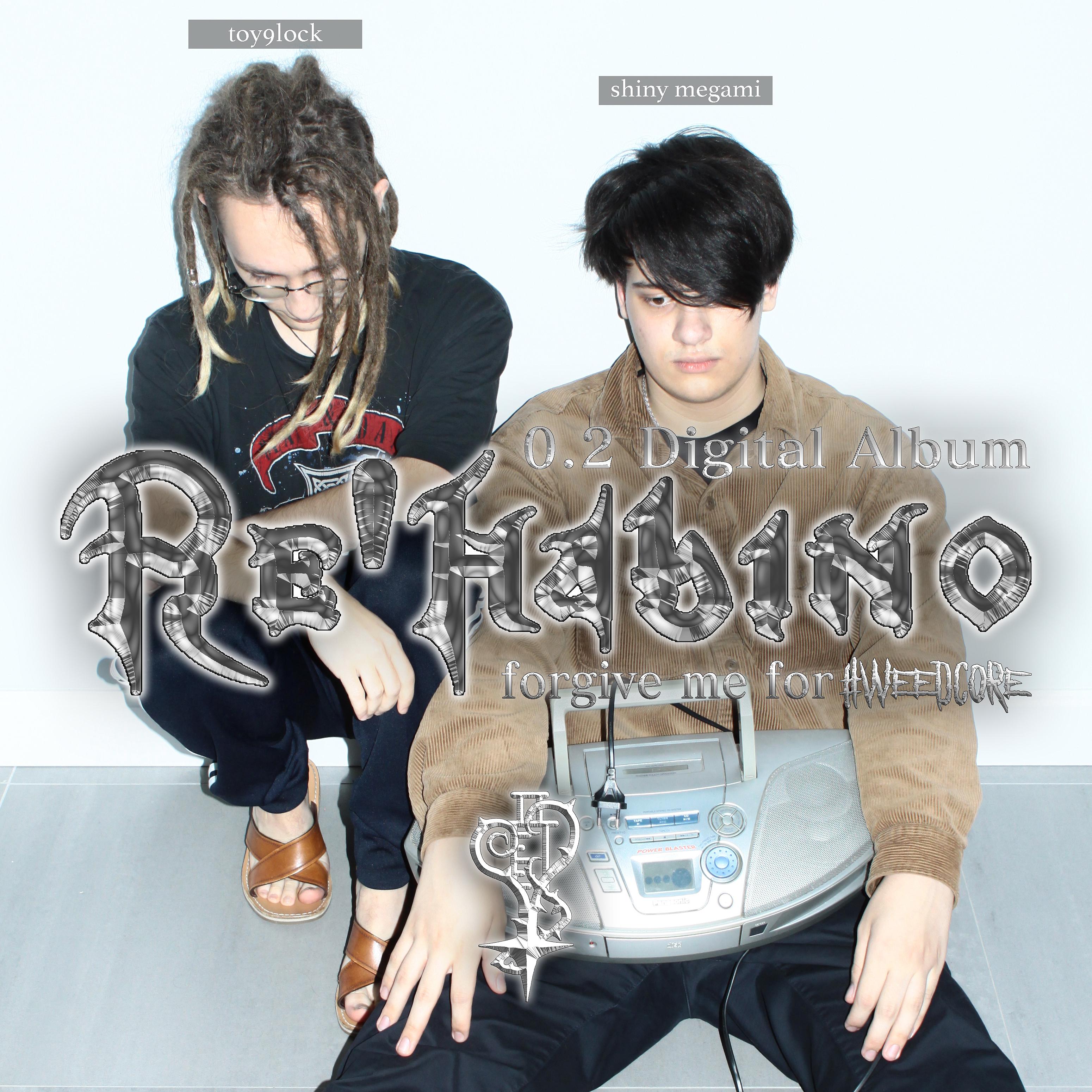 Постер альбома Rehabino 0.2 Digital Album: Forgive Me for Weedcore