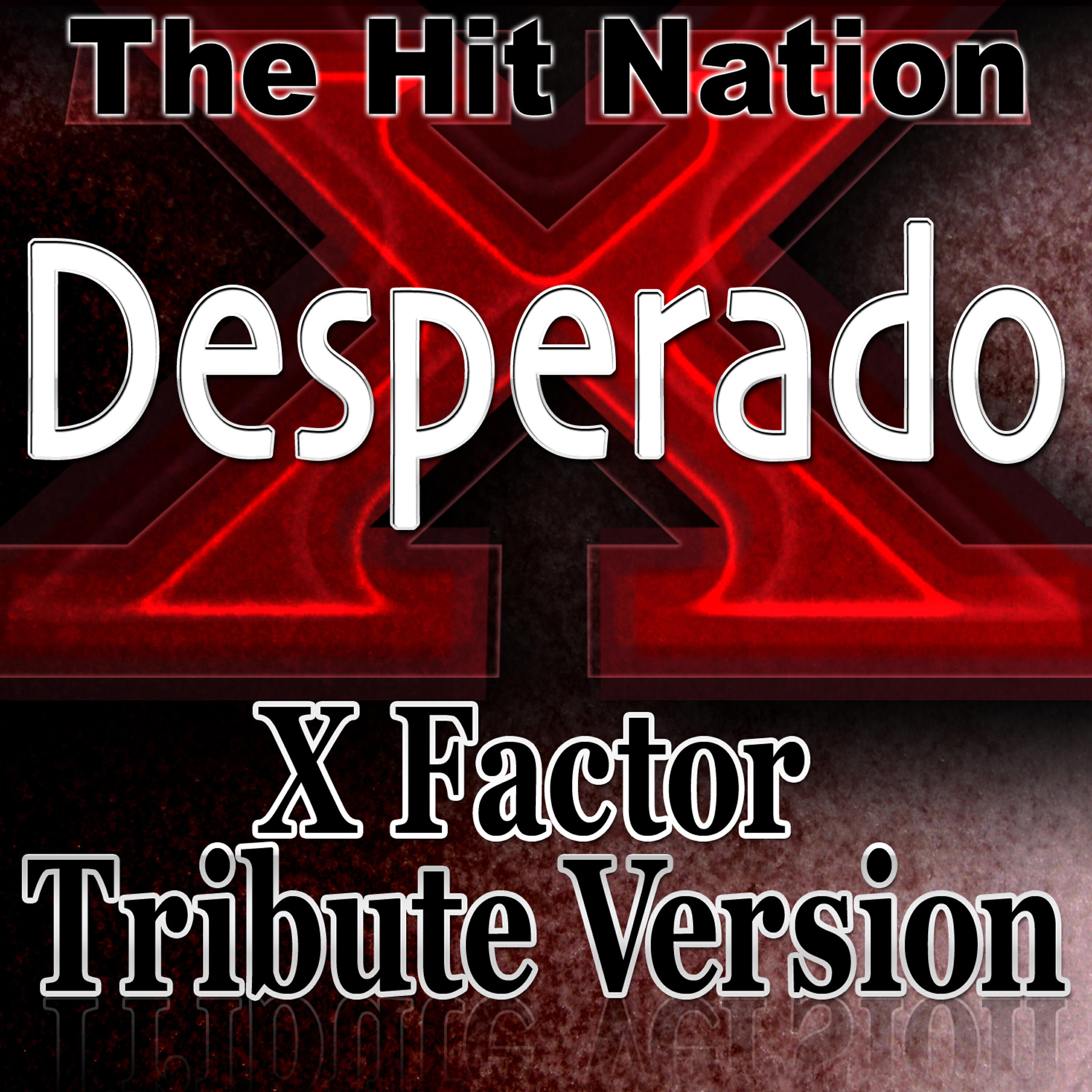 The Hit Nation - Desperado (A Tribute To Melanie Amaro From X Factor)