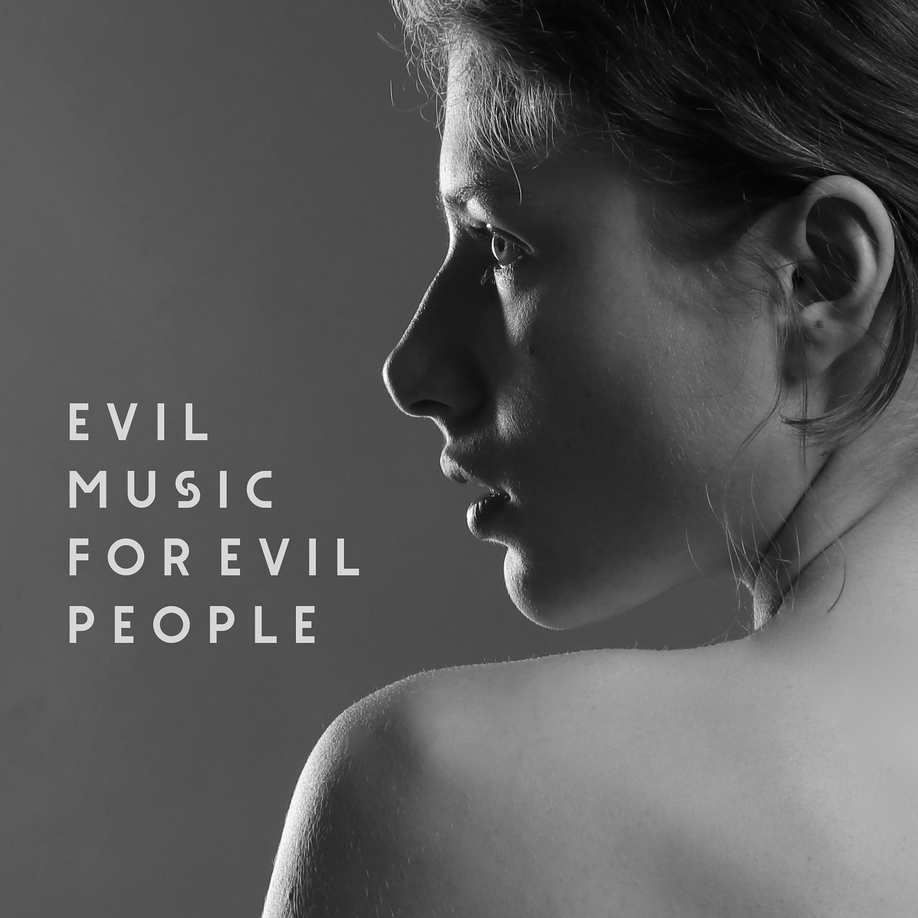 Постер альбома Evil Music for Evil People