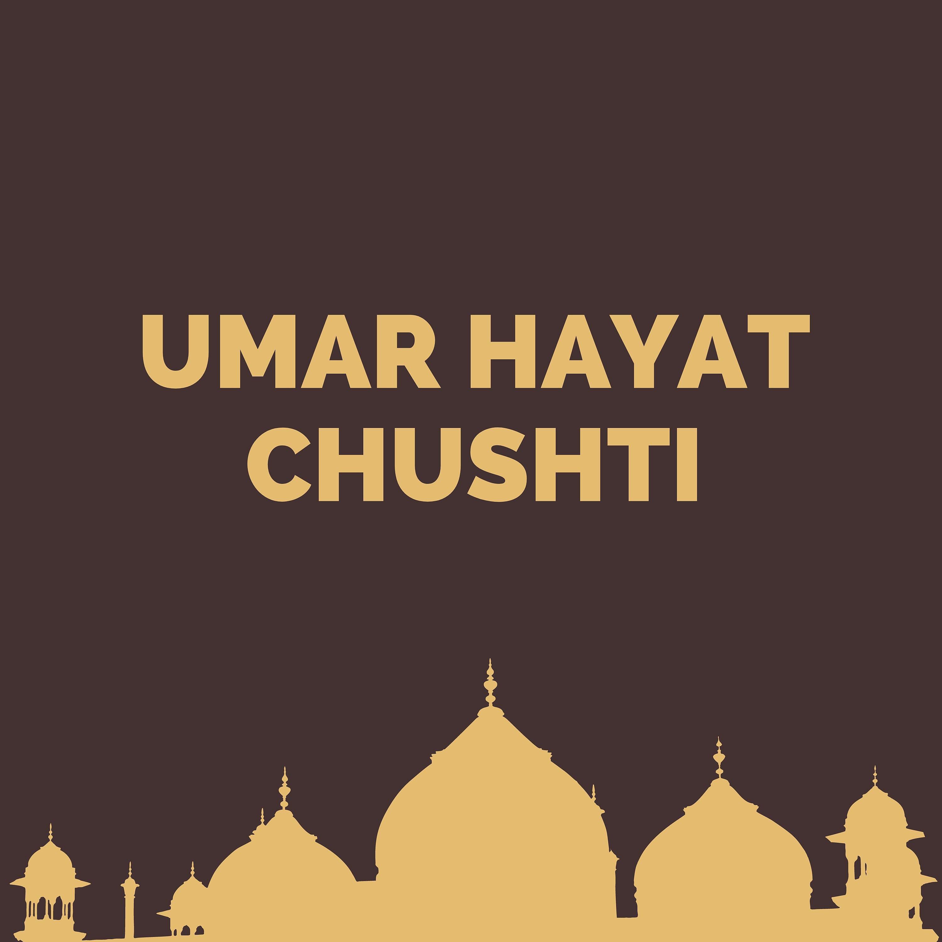 Постер альбома UMAR HAYAT CHUSHTI NAATS