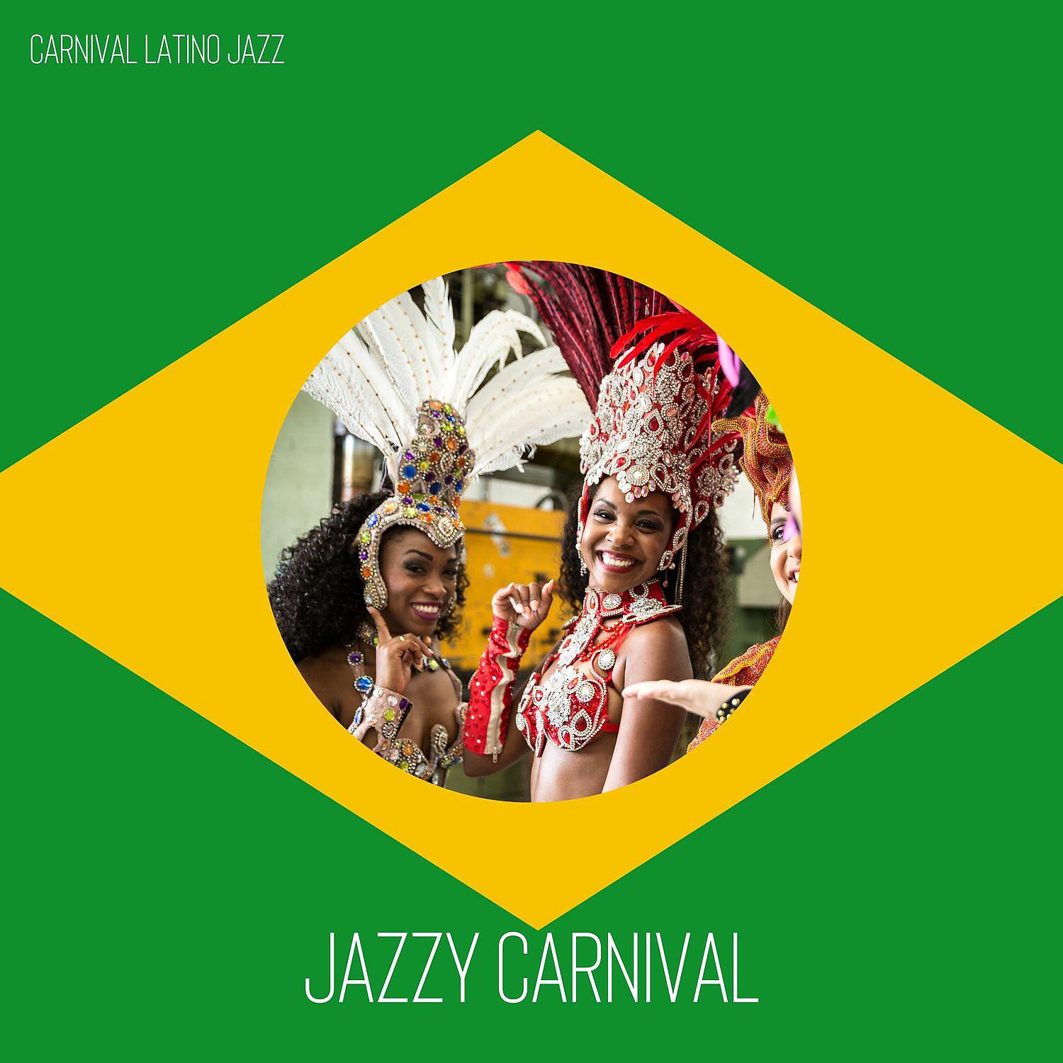 Постер альбома Jazzy Carnival Instrumental Music