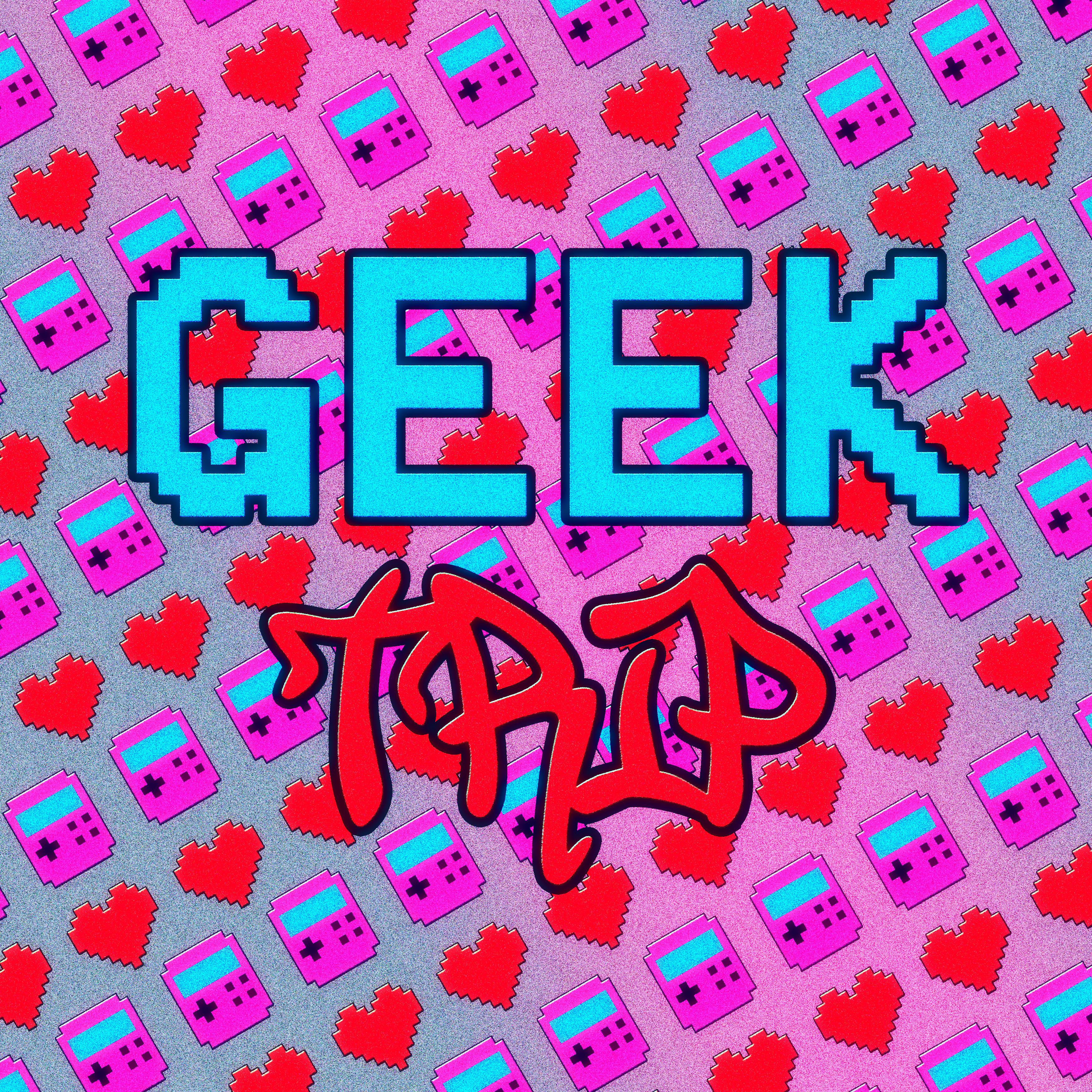 Постер альбома Geek Trip