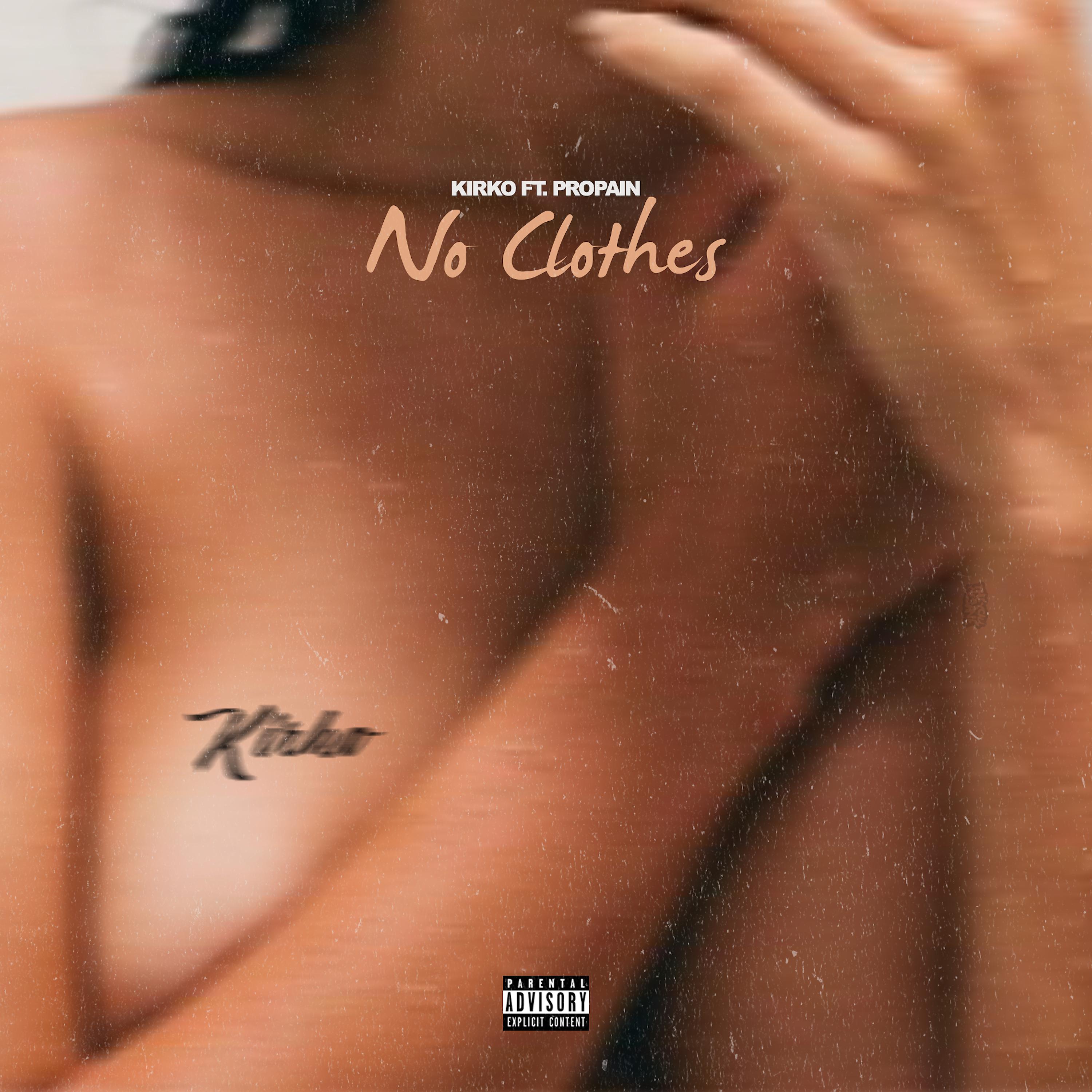 Постер альбома No Clothes (feat. Propain)