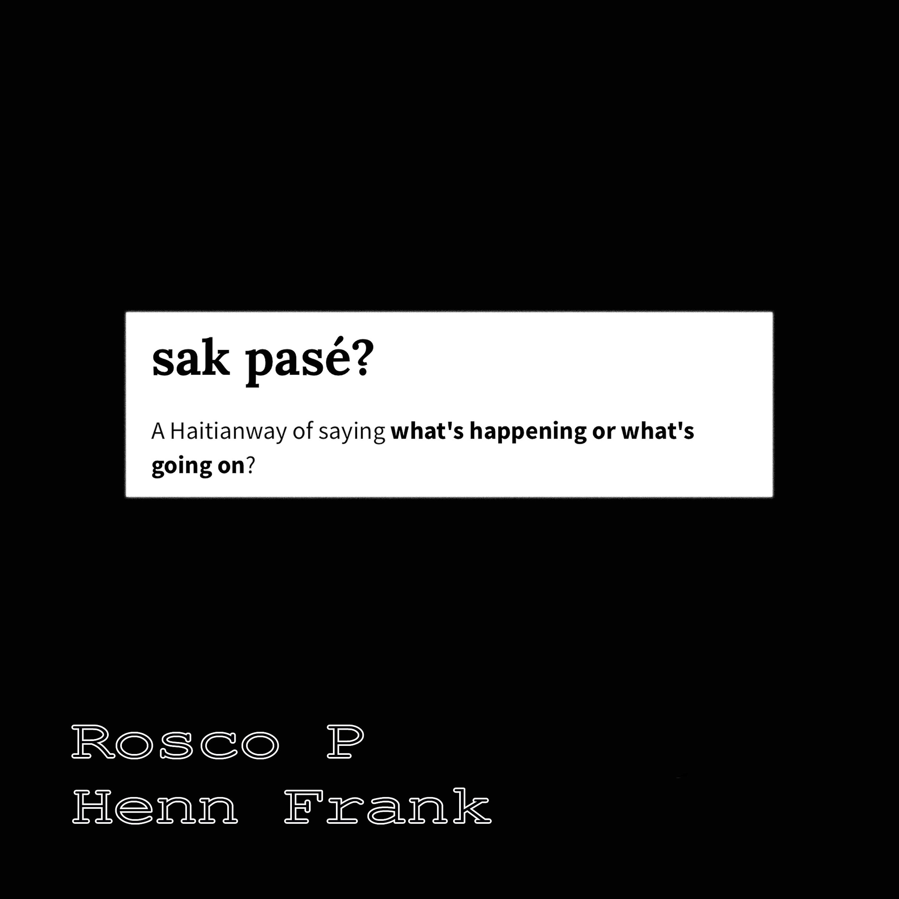 Постер альбома Sak Pasé (feat. Henn Frank)