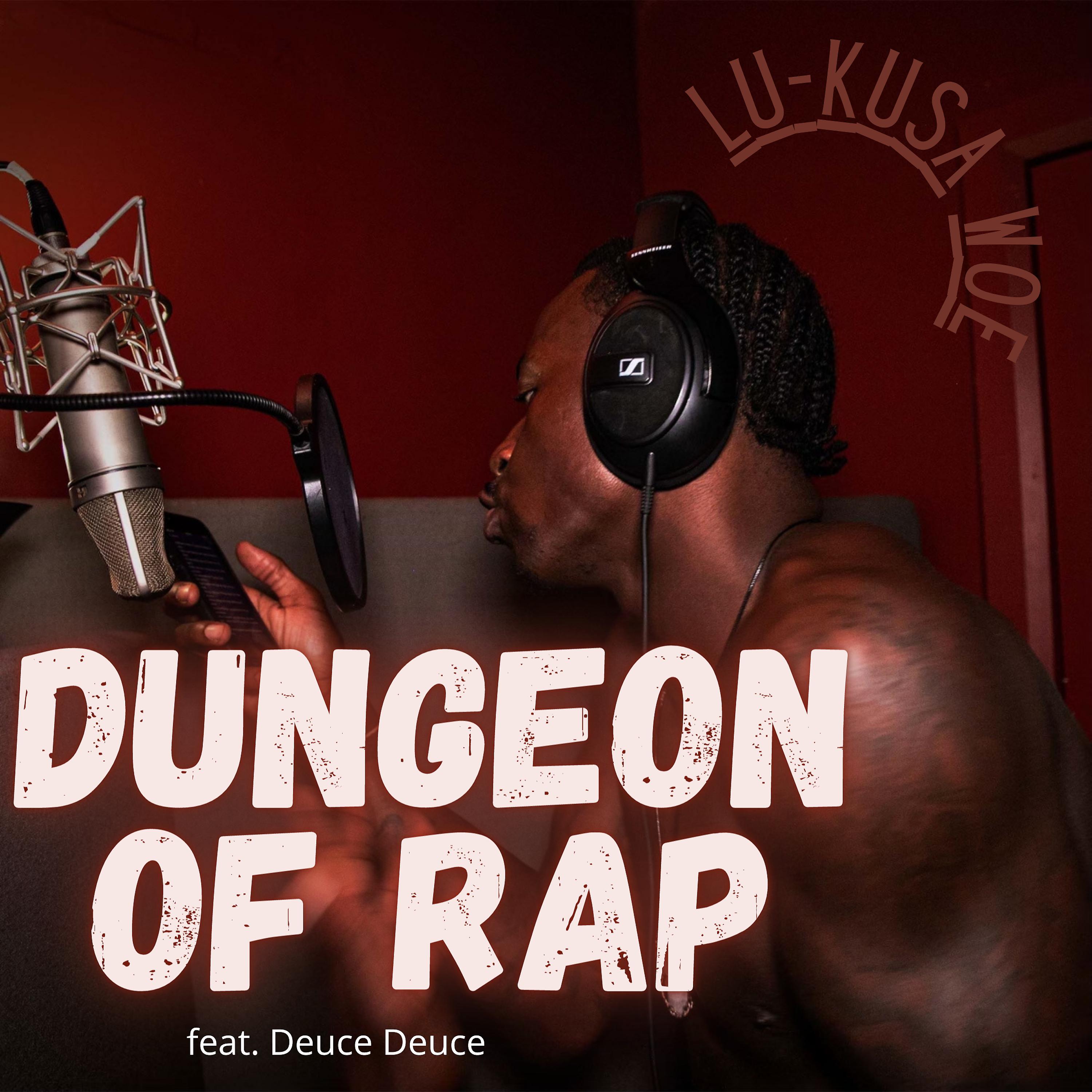 Постер альбома Dungeon Of Rap (feat. Deuce Deuce)