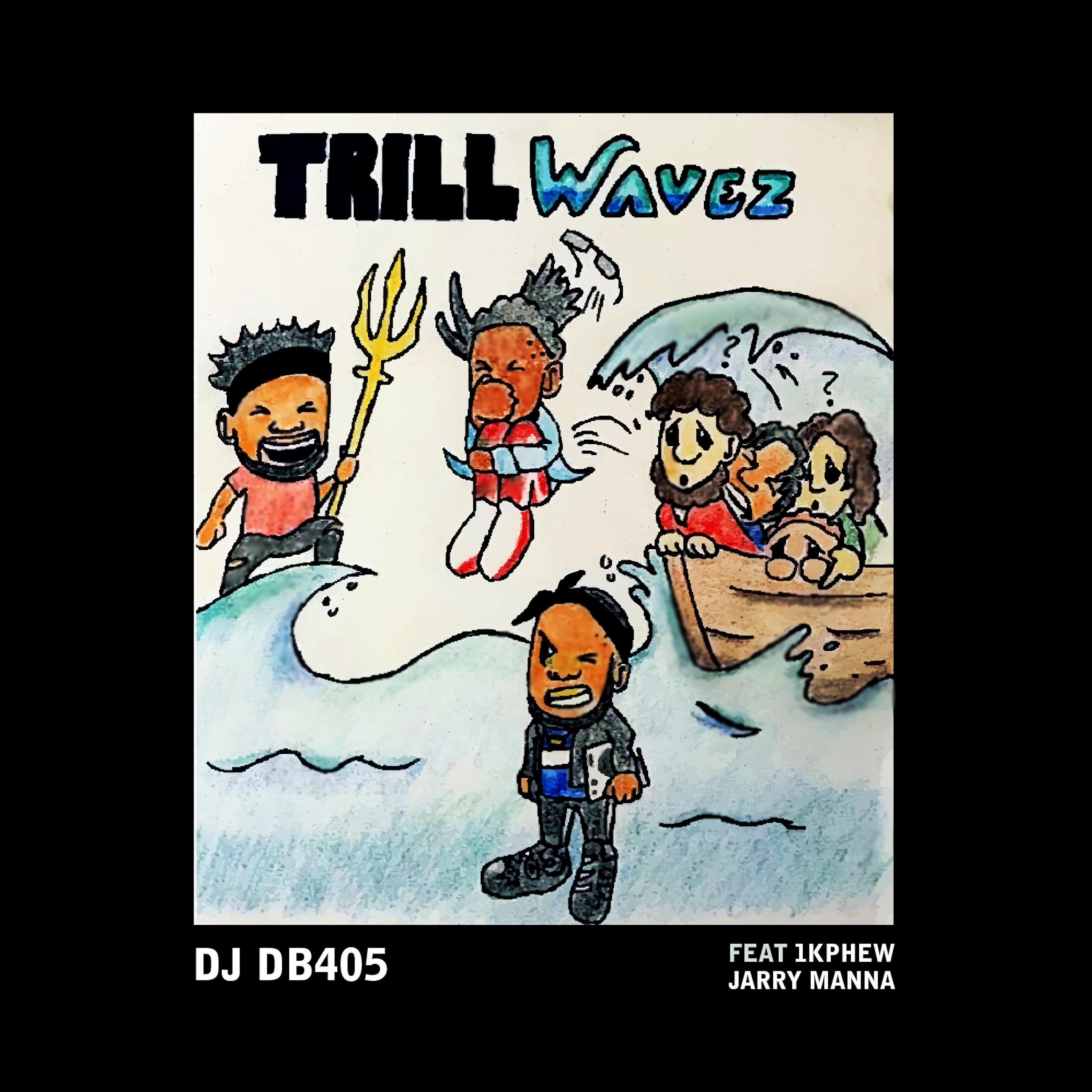 Постер альбома Trill Waves (feat. Jarry Manna & 1k Phew)