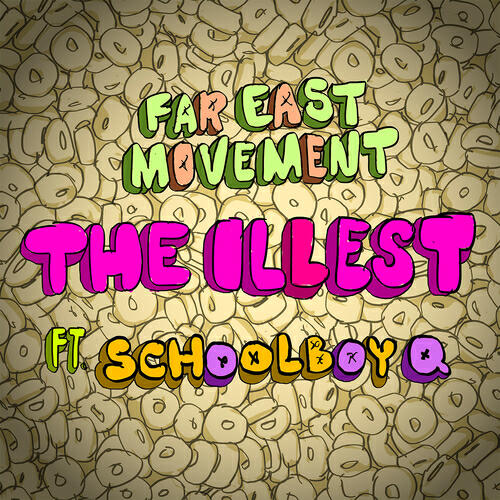 Far East Movement - The Illest (Version With Schoolboy Q)