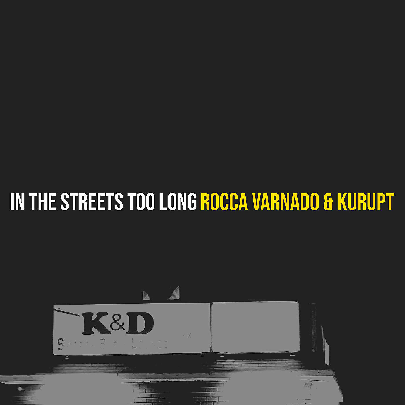 Rocca Varnado - In the Streets Too Long