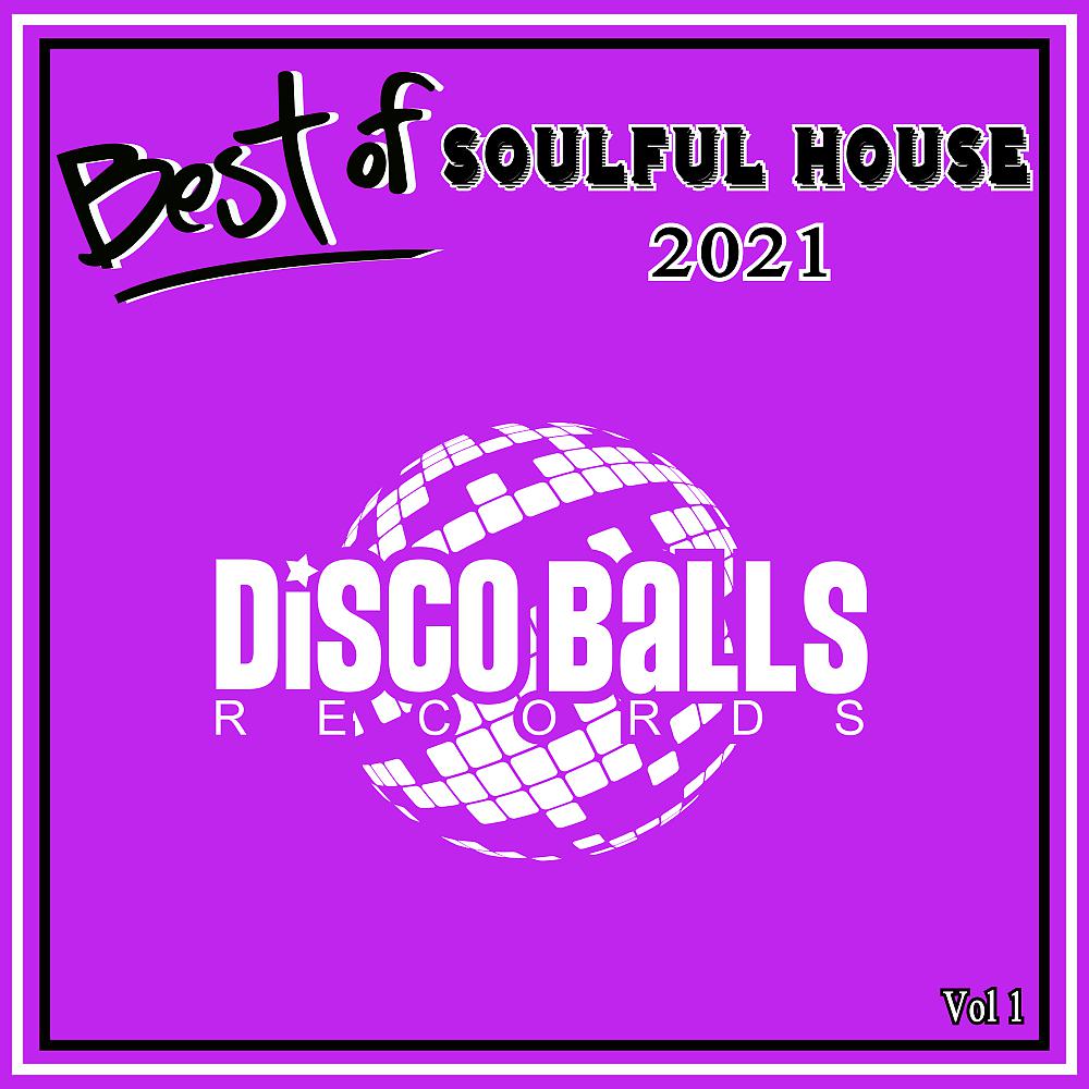 Постер альбома Best Of Soulful 2021 Vol 1