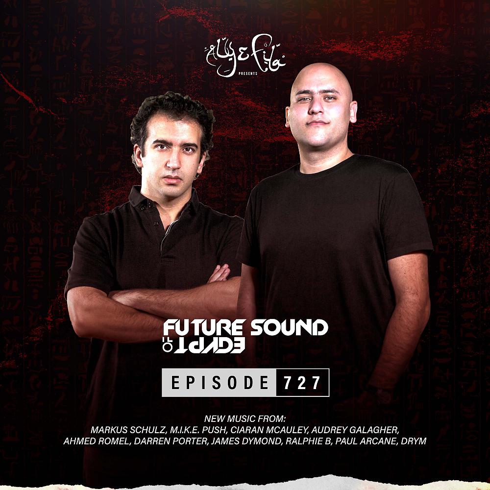 Постер альбома FSOE 727: Future Sound Of Egypt Episode 727