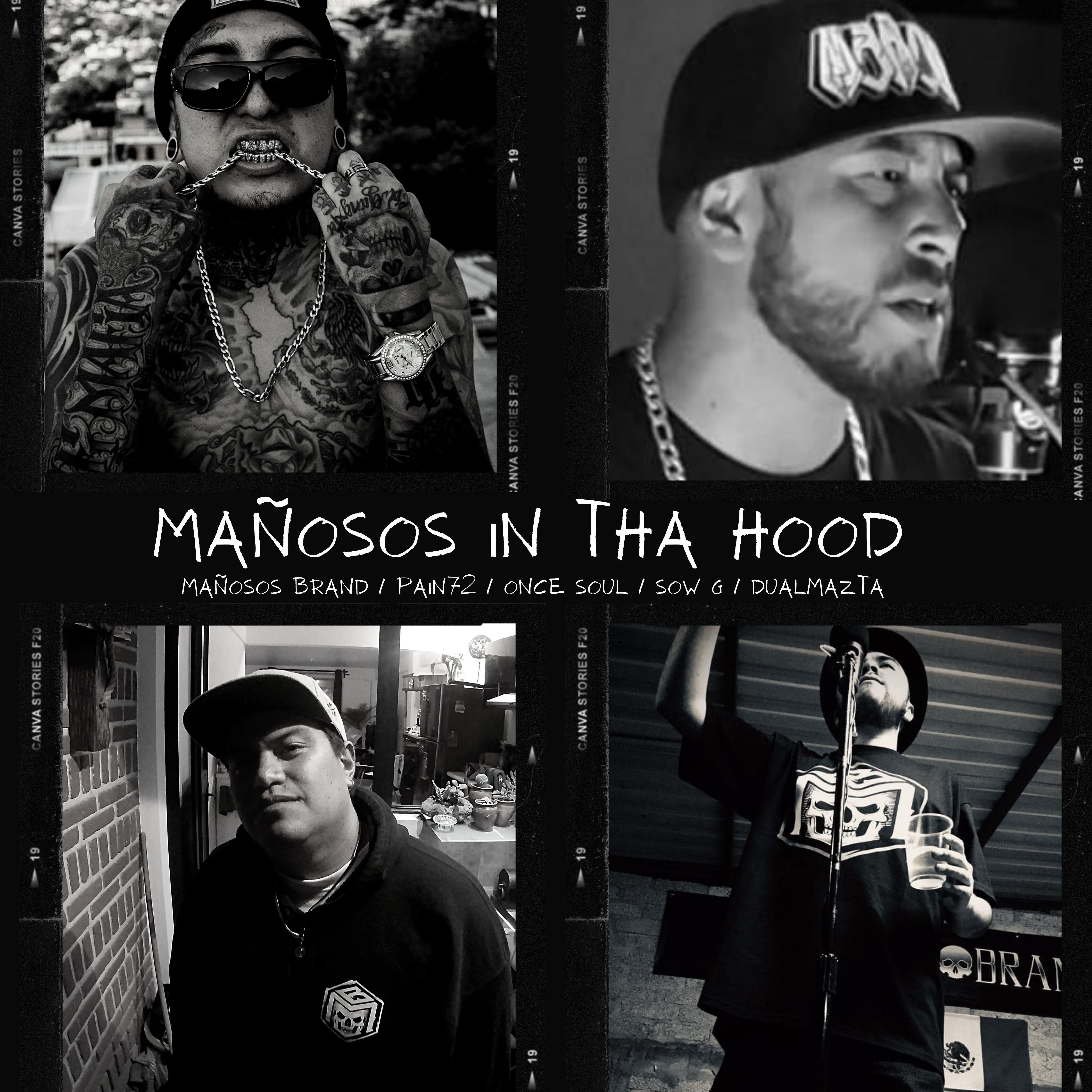 Mañosos Brand - Mañosos in Tha Hood