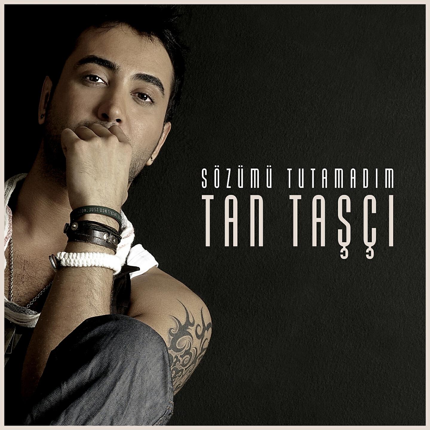 Tan Taşçı - Sözümü Tutamadım