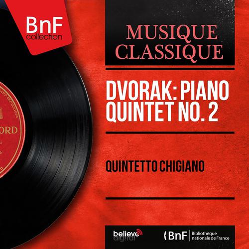 Постер альбома Dvořák: Piano Quintet No. 2 (Mono Version)