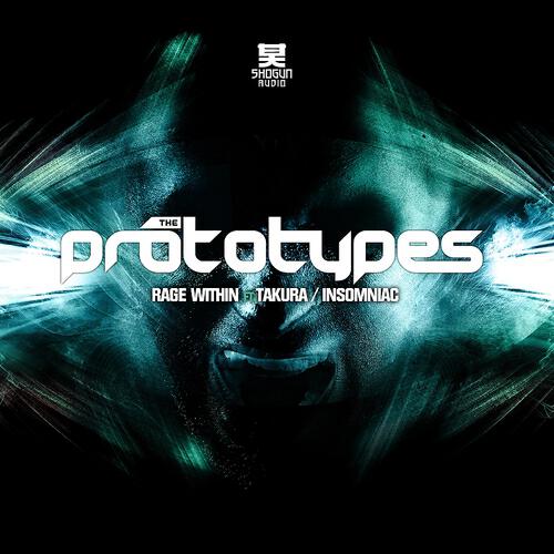 The Prototypes - Rage Within