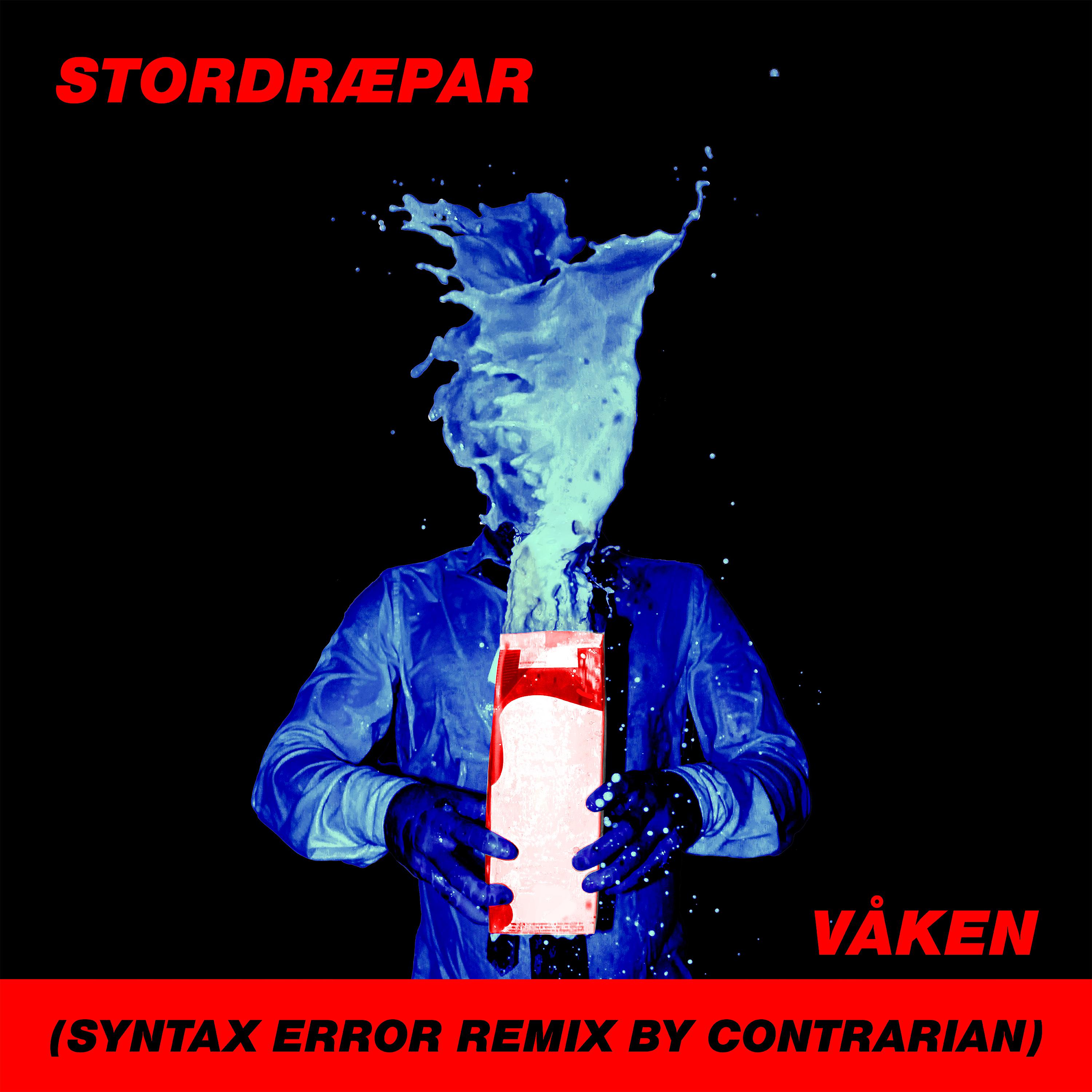 Постер альбома Våken (Syntax Error Remix by Contrarian)