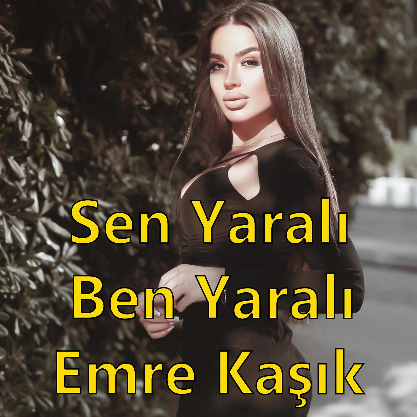 Постер альбома Sen Yaralı Ben Yaralı