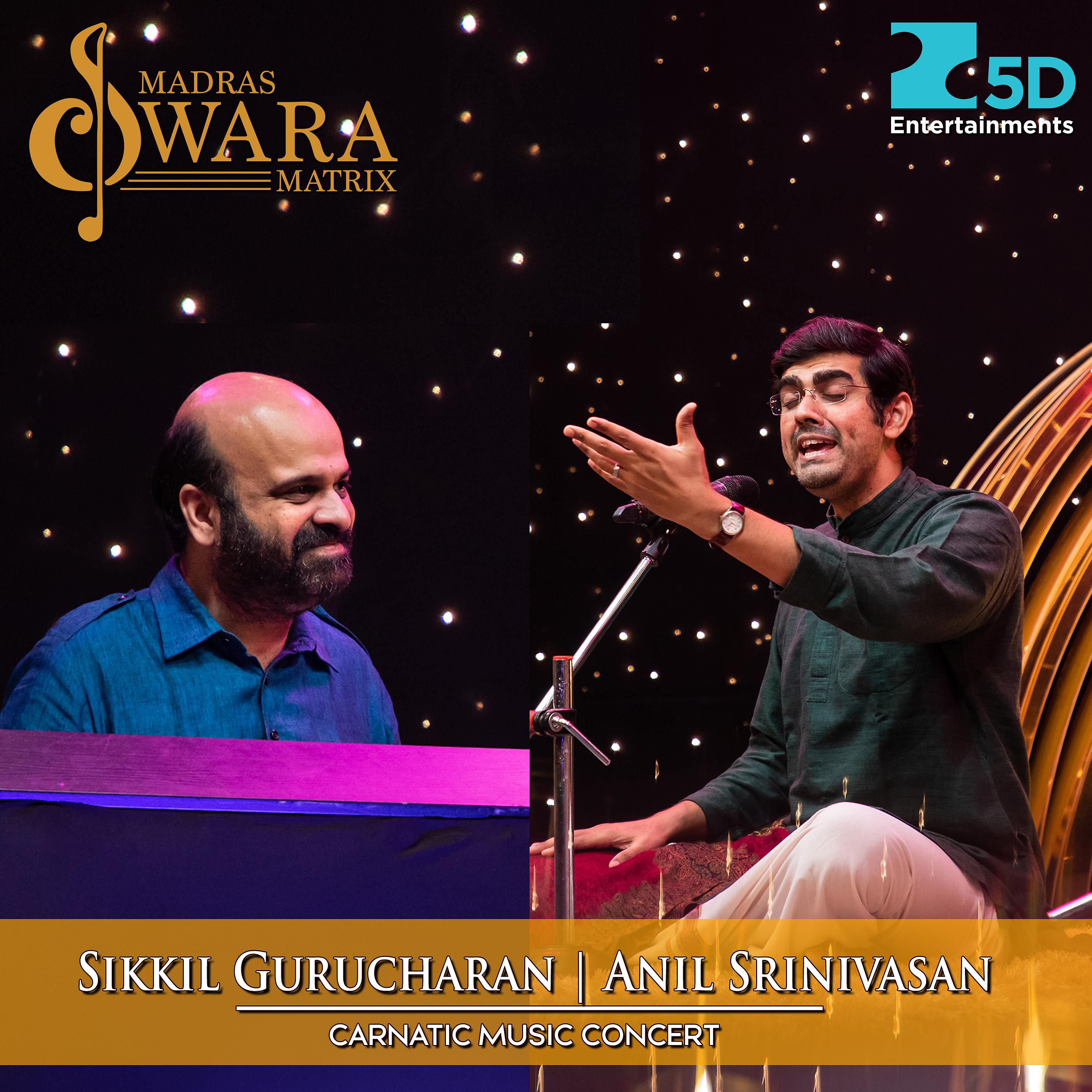 Постер альбома Sikkil Gurucharan | Anil Srinivasan Carnatic Music Concert