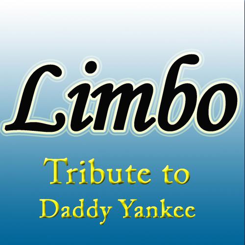 Постер альбома Limbo: Tribute to Daddy Yankee