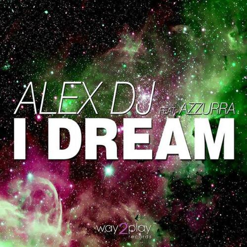 Alex DJ - I Dream (Stefano Carparelli Mix)