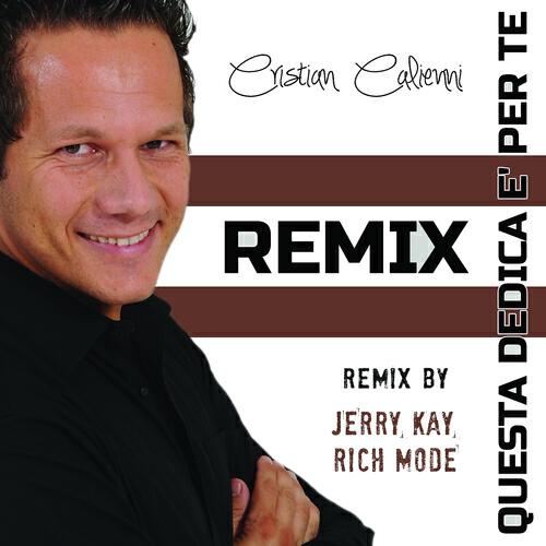 Cristian Calienni - Questa dedica é per te (Rich Mode Remix)