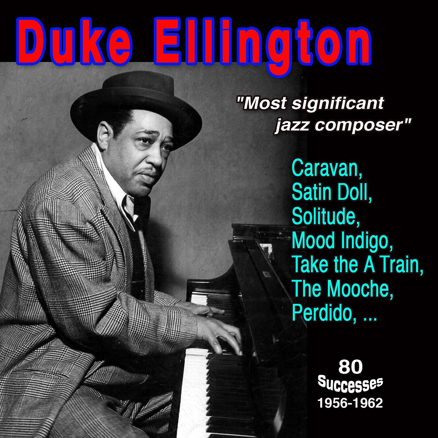 Постер альбома Duke Ellington - "Most significant Jazz composer"