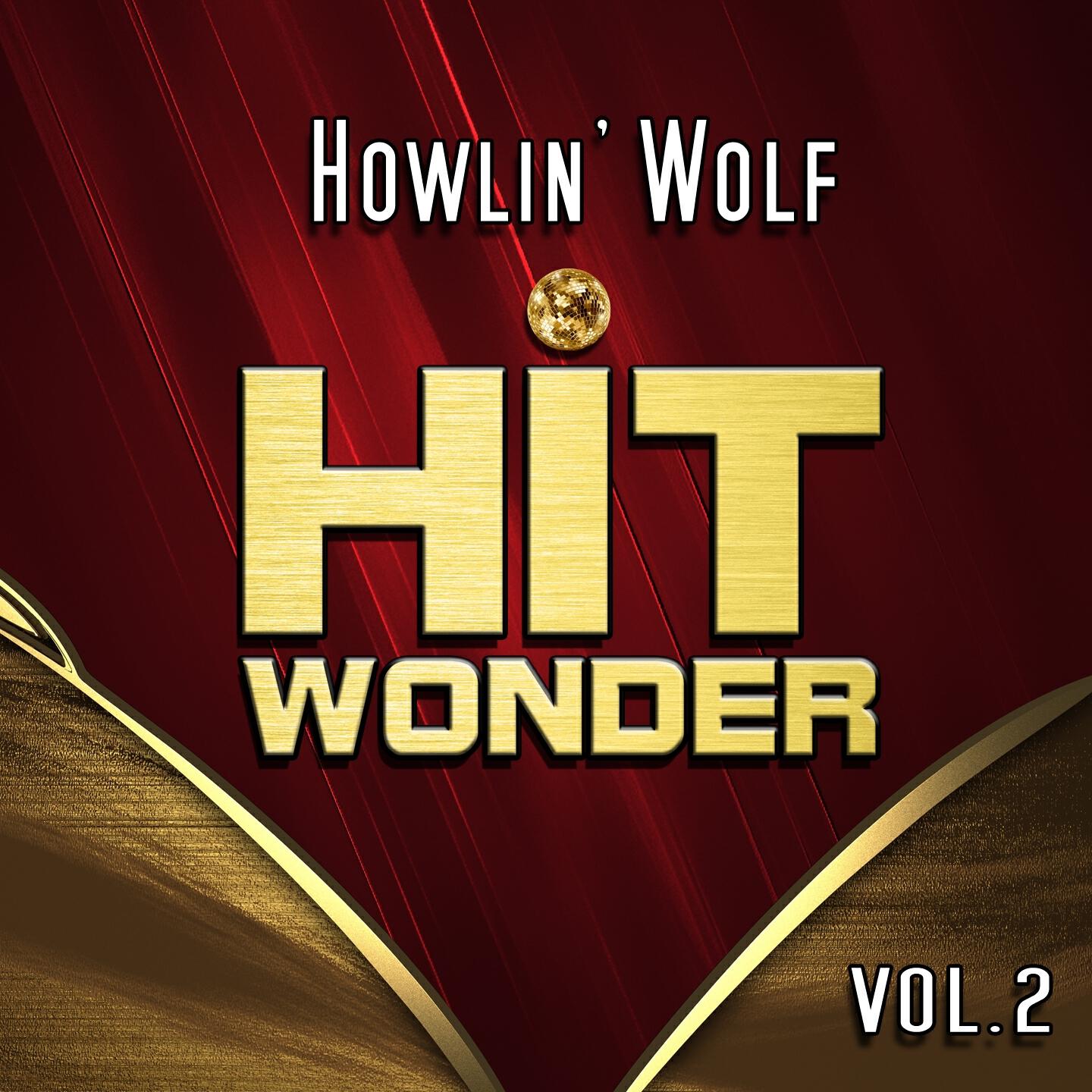 Howlin' Wolf - I Asked for Water (She Gave Me Gasoline)