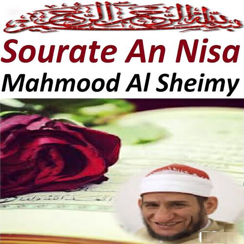 Mahmood Al Sheimy - Sourate An Nisa, Pt. 1