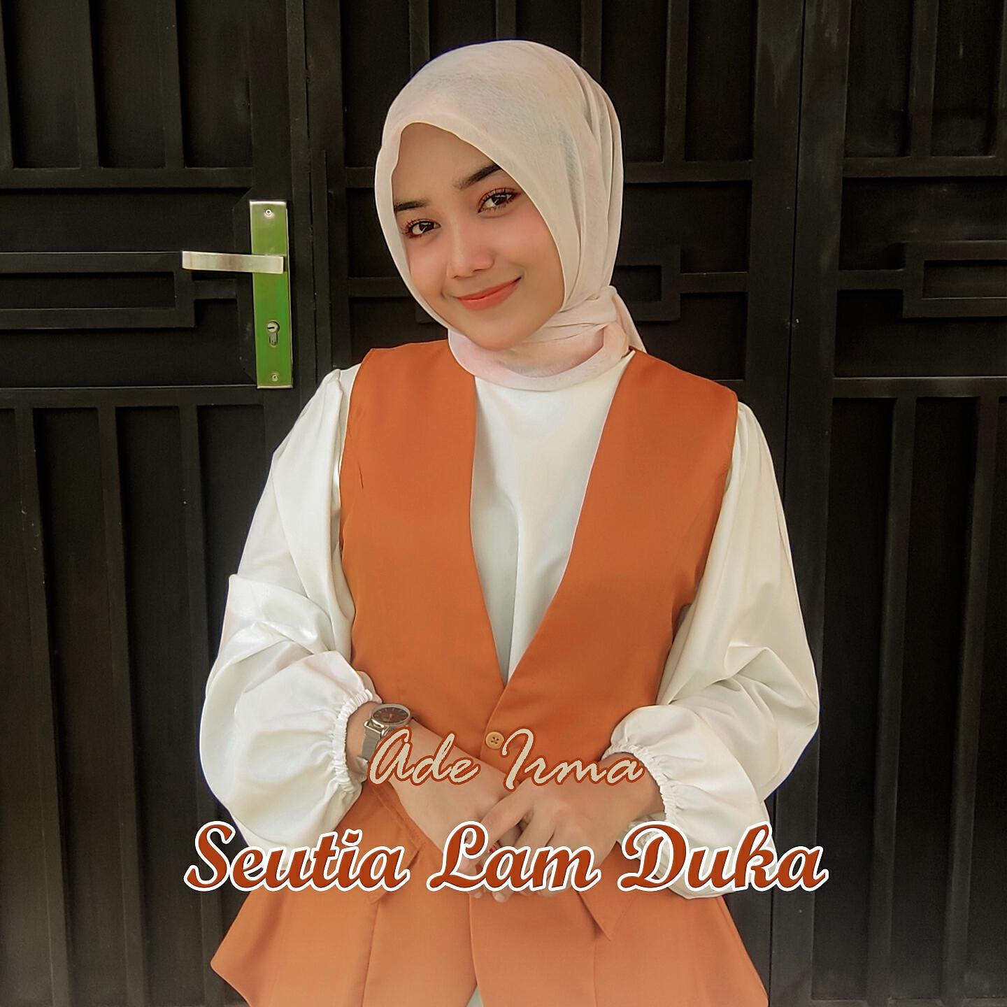 Ade Irma - Seutia Lam Duka