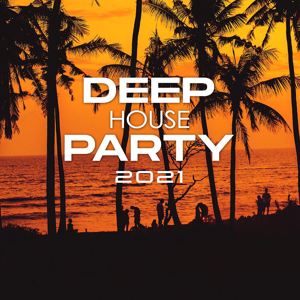 Постер альбома Deep House Party 2021