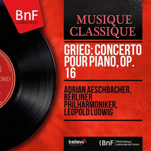 Постер альбома Grieg: Concerto pour piano, Op. 16 (Mono Version)