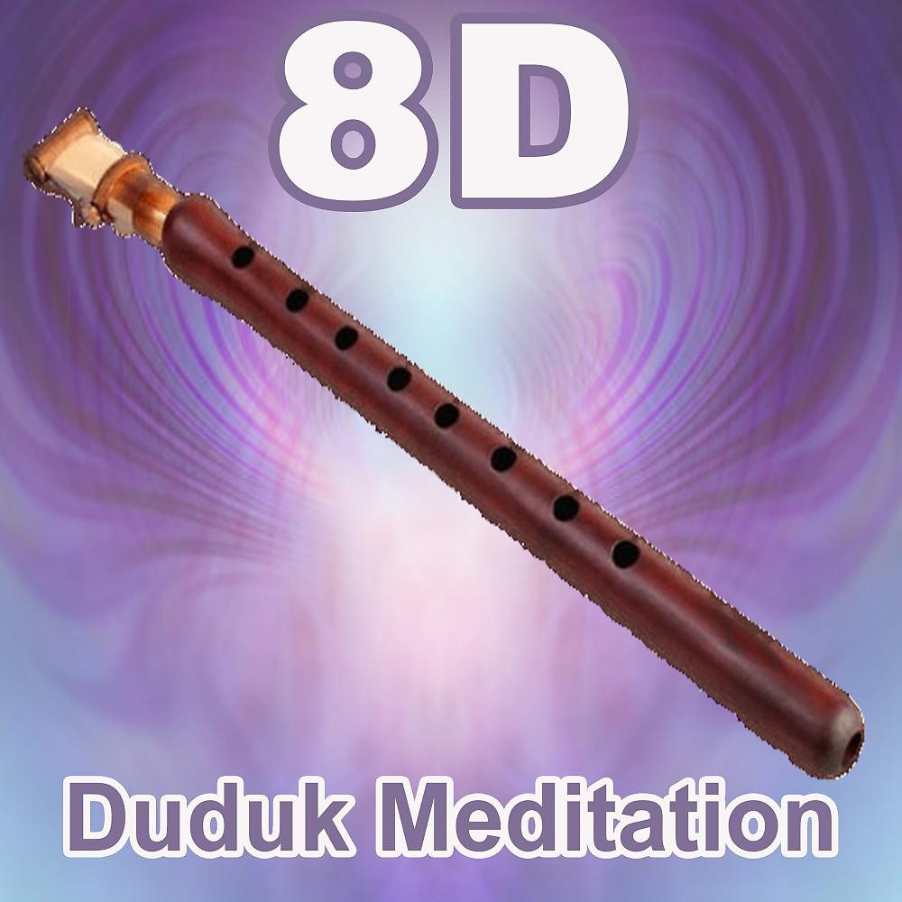 Постер альбома 8D Audio Duduk Meditation (Use Headphones)