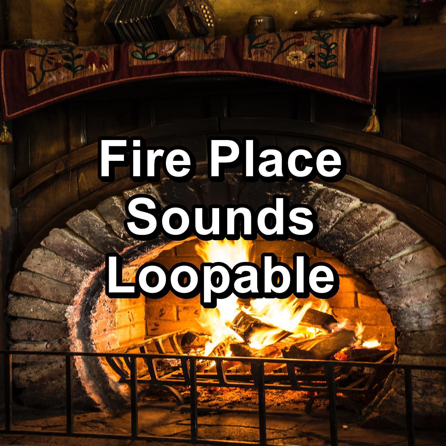 Постер альбома Fire Place Sounds Loopable