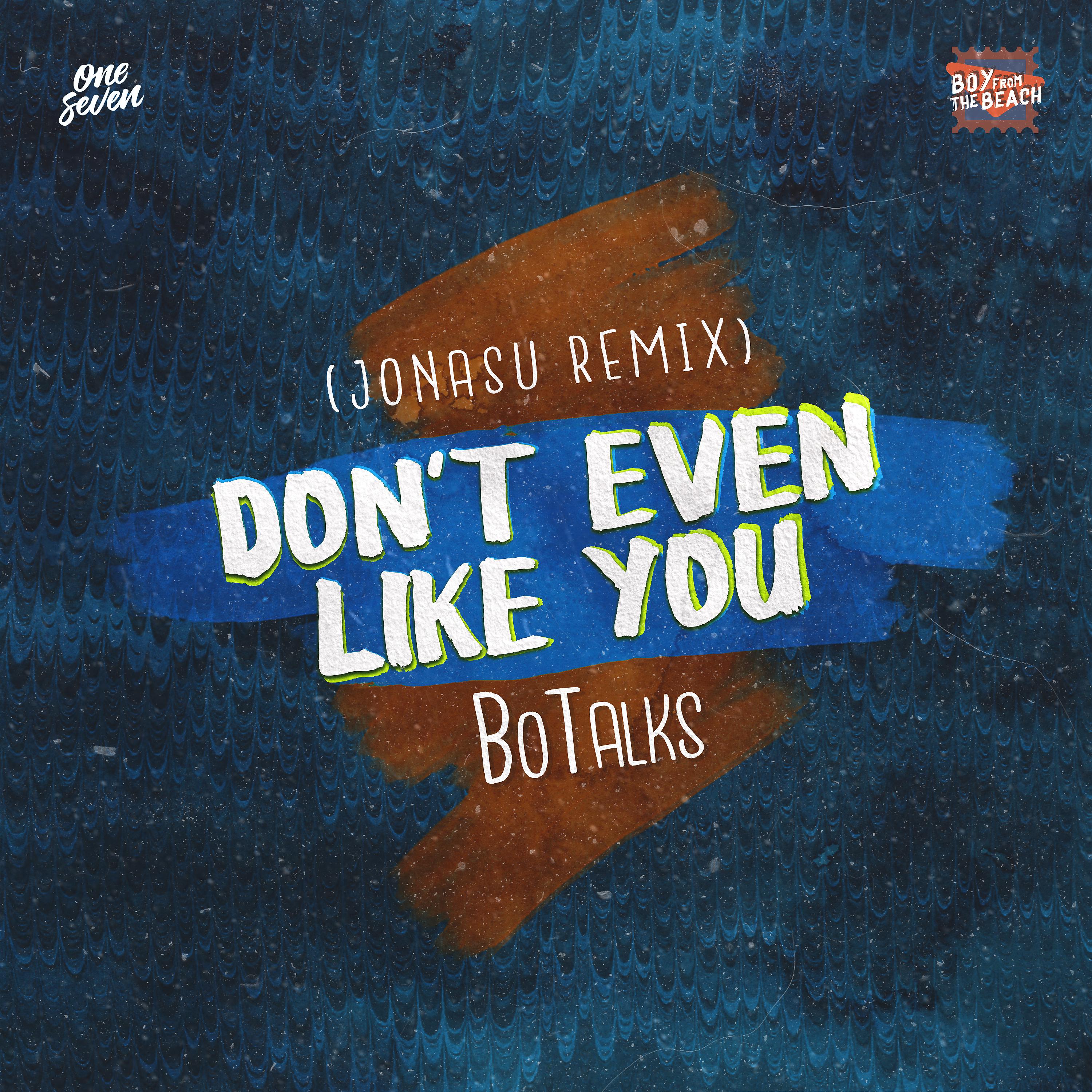 Постер альбома Don't Even Like You (Jonasu Remix)