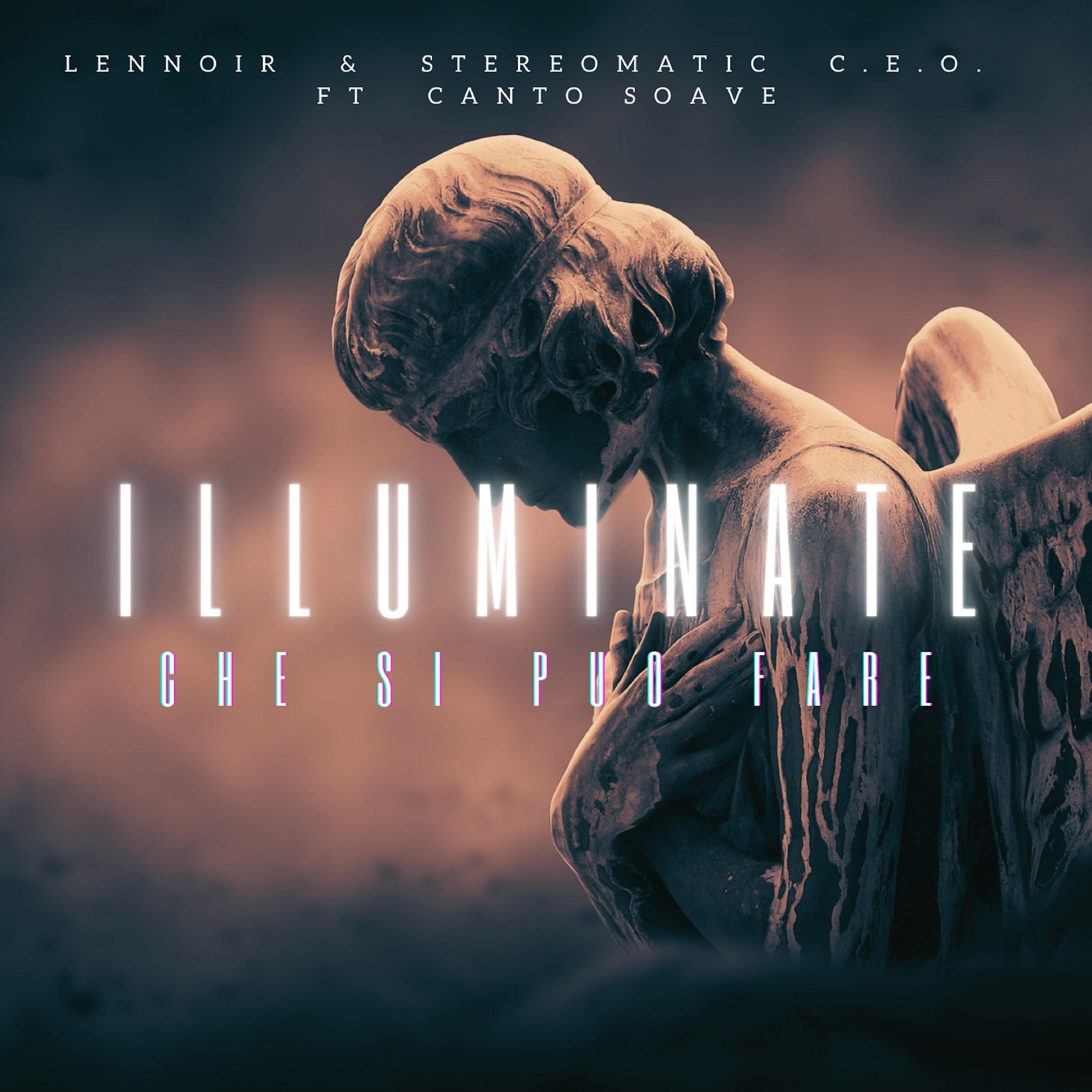 Постер альбома Illuminate (Che Si Puo Fare)