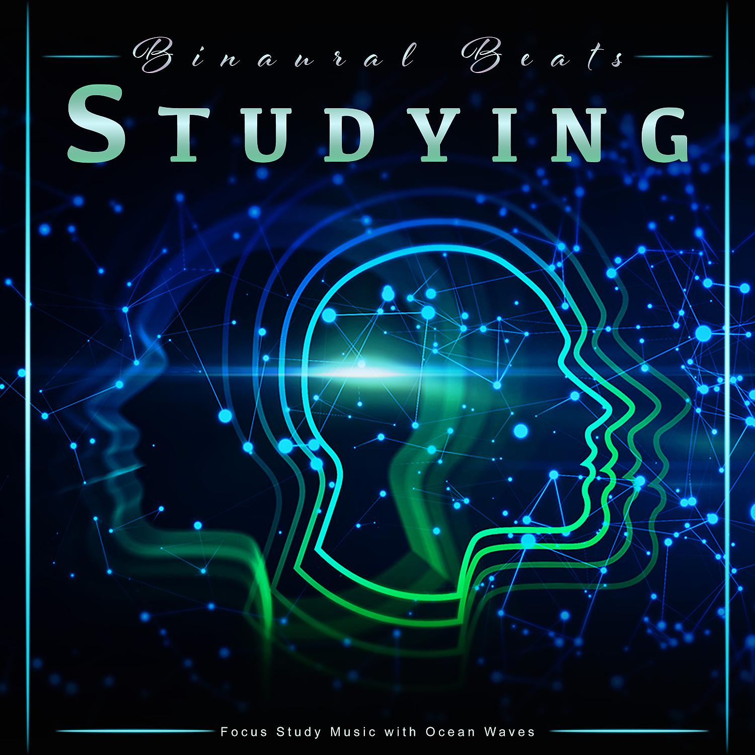 Постер альбома Binaural Beats Studying: Focus Study Music with Ocean Waves