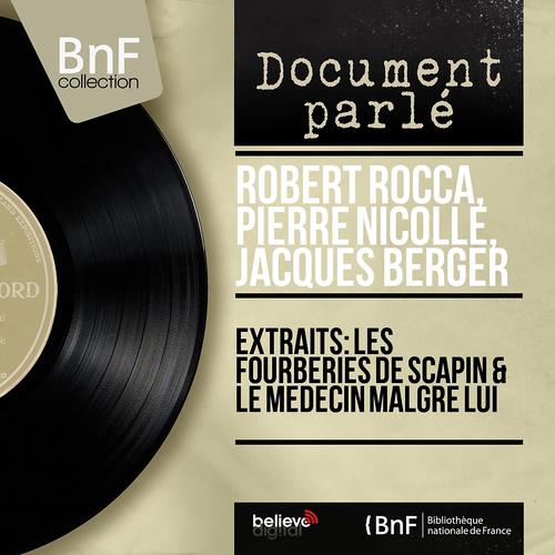 Постер альбома Extraits: Les fourberies de Scapin & Le médecin malgré lui (Mono Version)