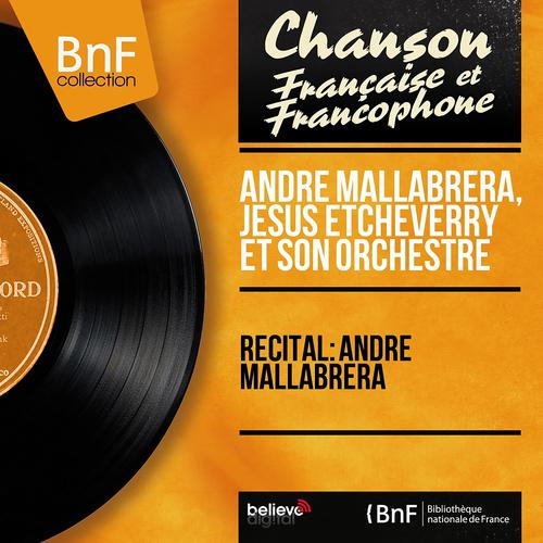 Постер альбома Récital: André Mallabrera (Stereo version)