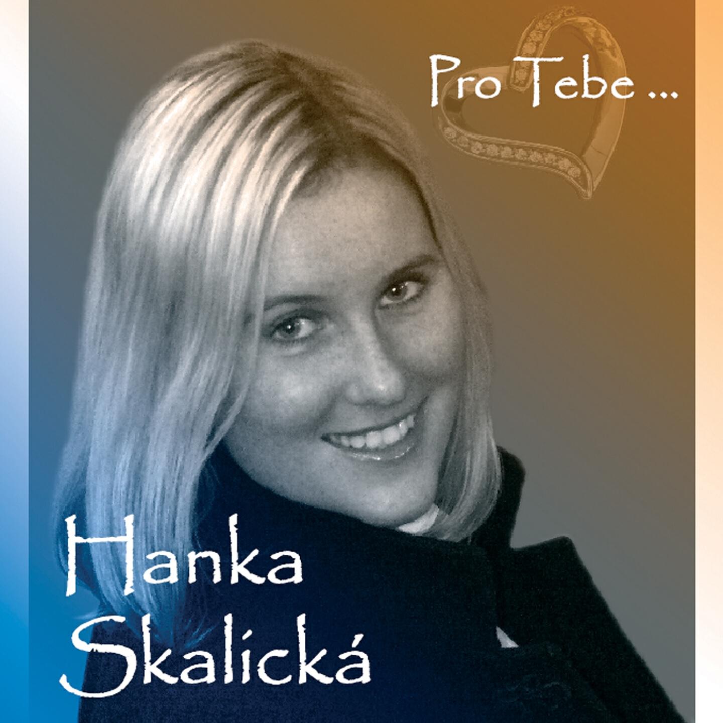 Hanka Skalická - Kdy už zase přijdeš k nám